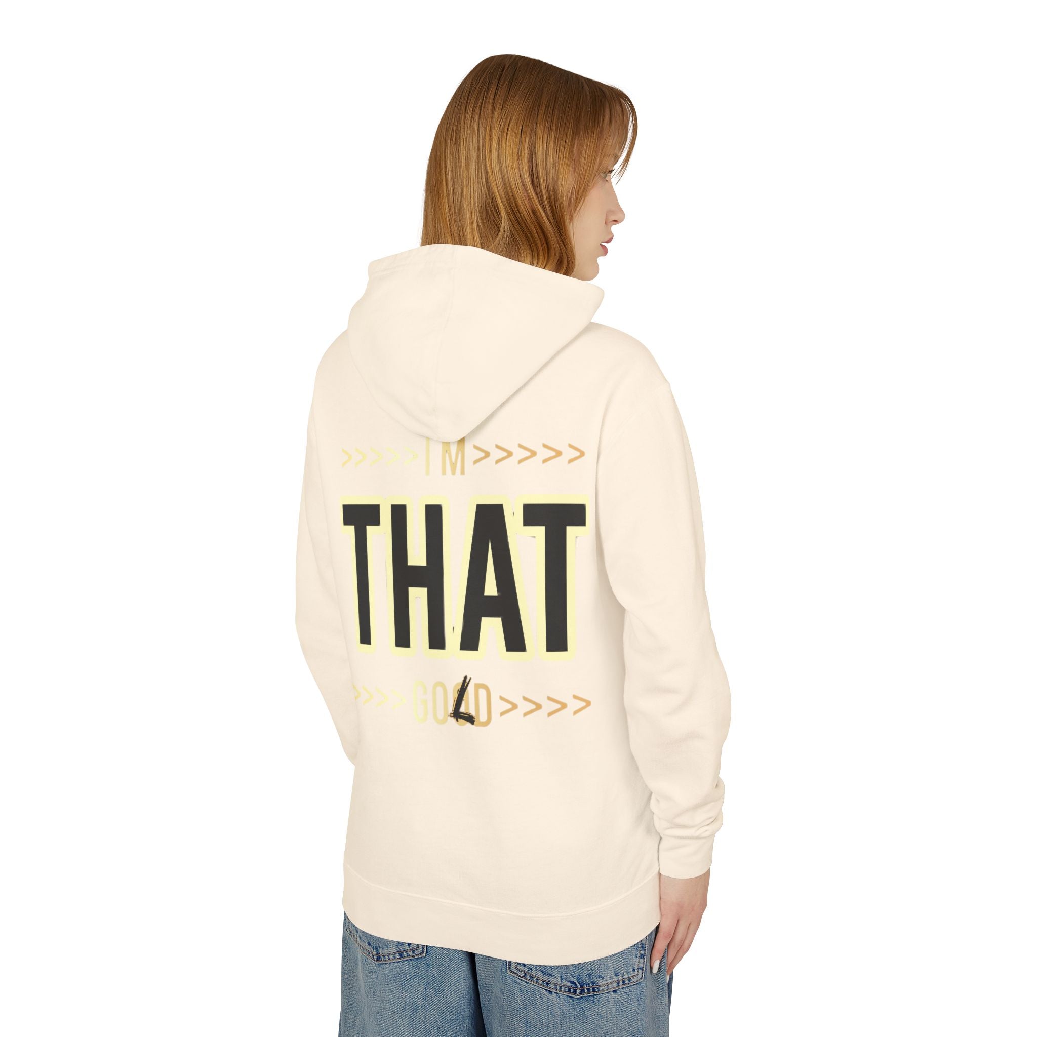 "I'm that Good/Gold"  Hoodie — Minimal Text Graphic Lightweight Hooded Sweatshirt