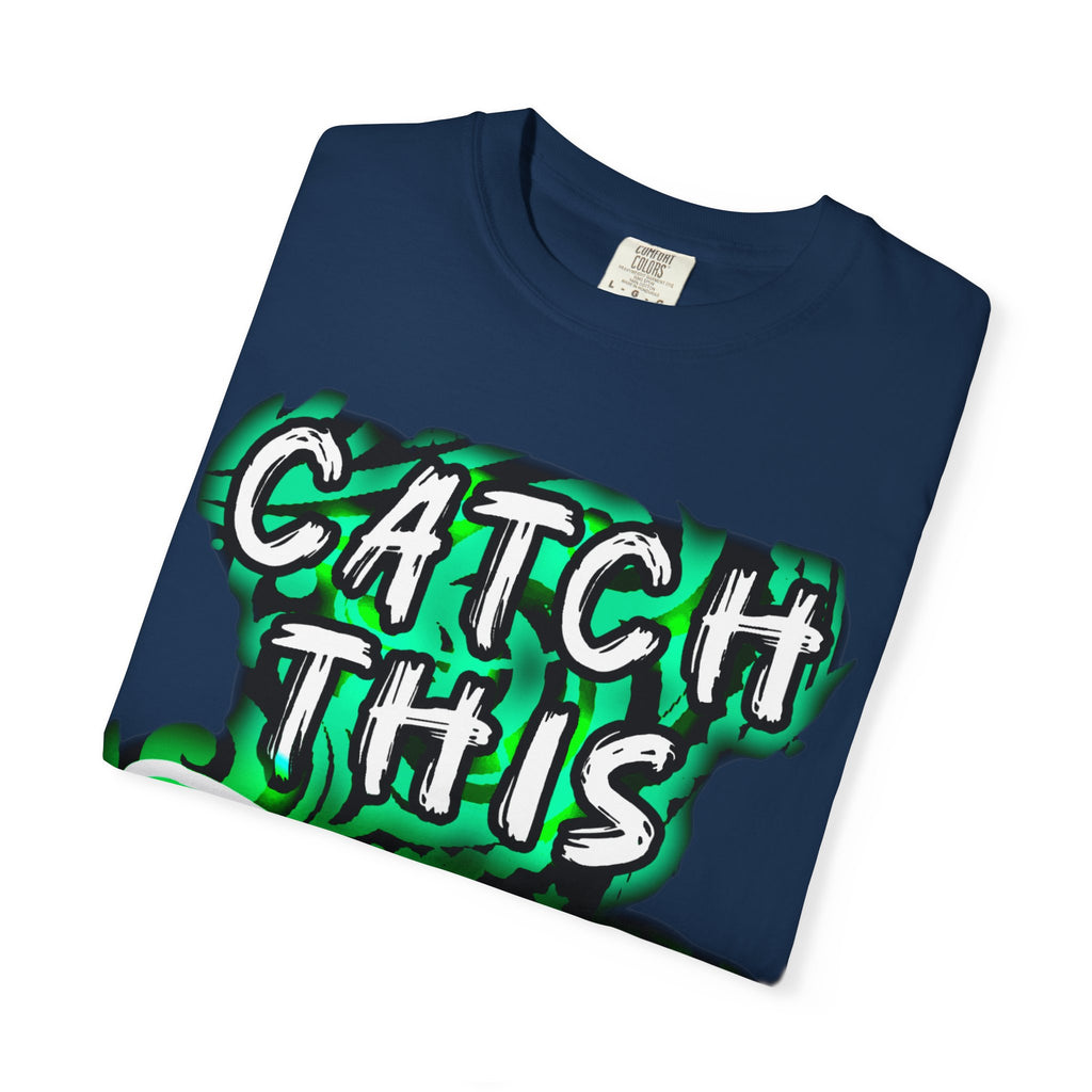 Catch This Fade Unisex Garment-Dyed T-Shirt, Trendy Graphic Tee, Casual Wear, Gift for Friends, Streetwear Style, Unique Fashion Statement