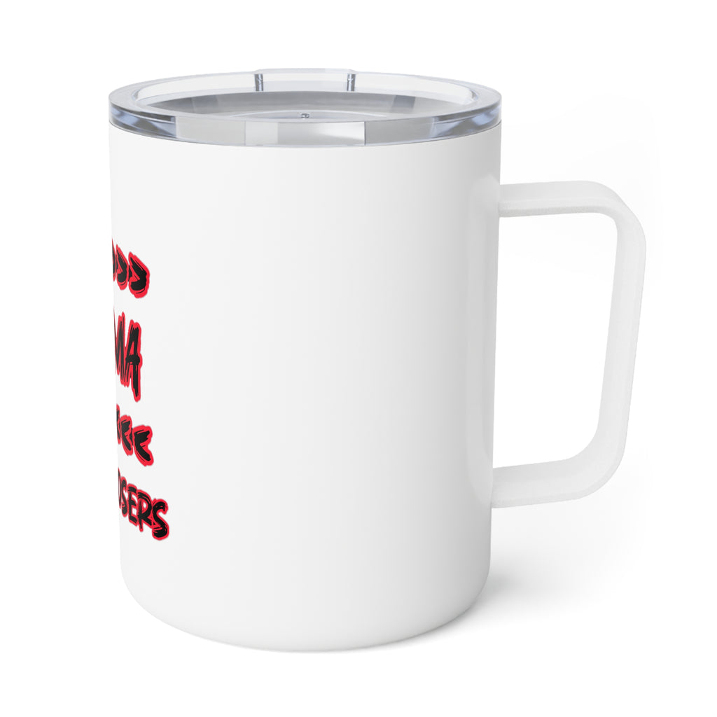 Insulated Coffee Mug - "Drama Is For Losers" 10oz Travel Tumbler