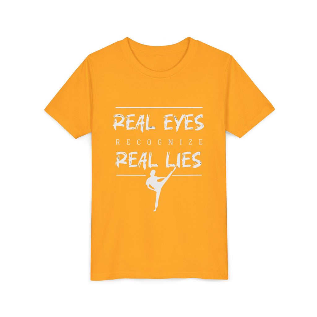 Youth Tee — "Real Eyes Recognize Real Lies" Dance Graphic T‑Shirt