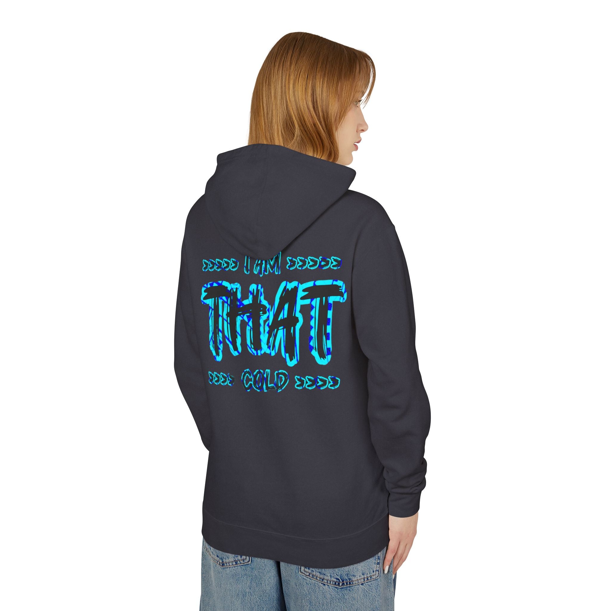 "I AM THAT COLD" Unisex - Streetwear - Neon Blue Graphic Lightweight Hooded Sweatshirt