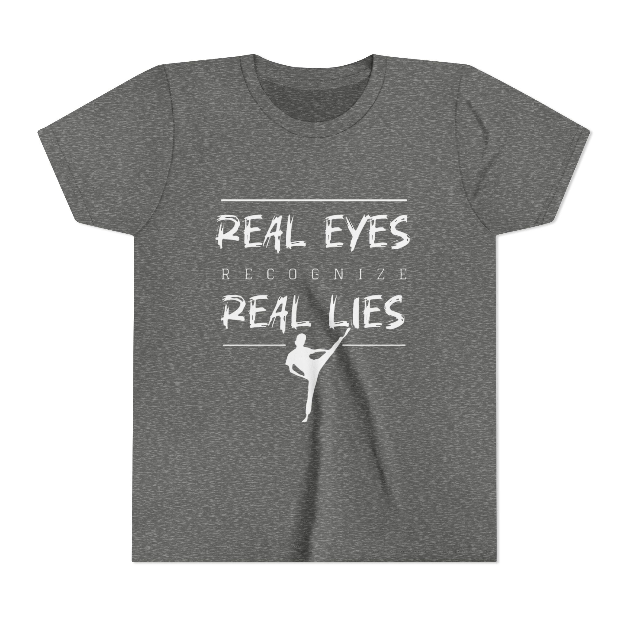Youth Tee — "Real Eyes Recognize Real Lies" Dance Graphic T‑Shirt
