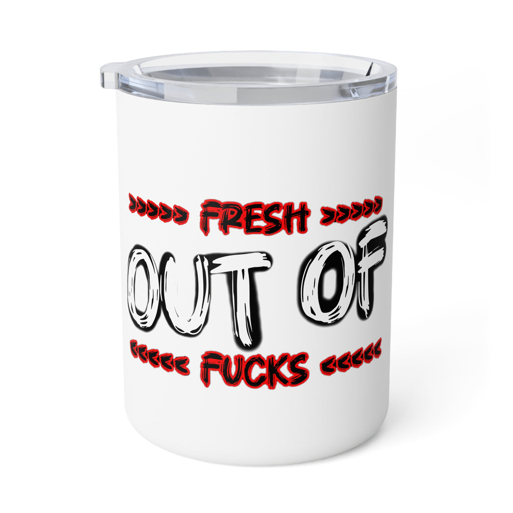 Insulated Coffee Mug – "Fresh Out of Fucks" Funny Travel Tumbler, 10oz