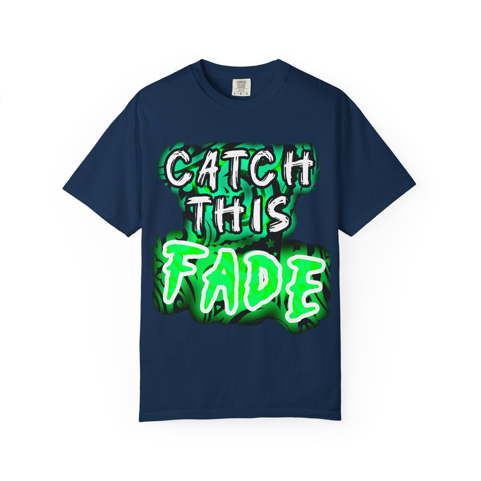 Catch This Fade Unisex Garment-Dyed T-Shirt, Trendy Graphic Tee, Casual Wear, Gift for Friends, Streetwear Style, Unique Fashion Statement