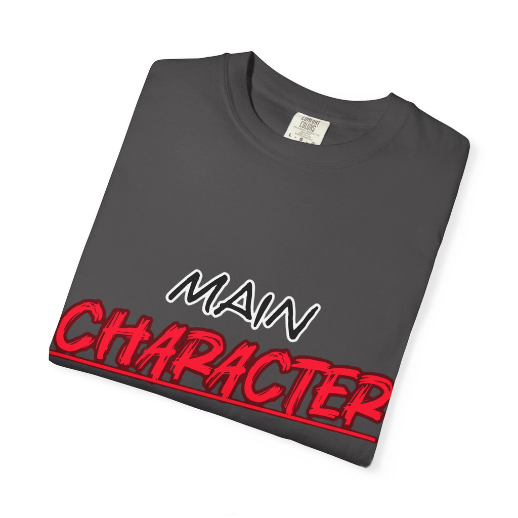 Main character vibes - Unisex Garment-Dyed T-shirt