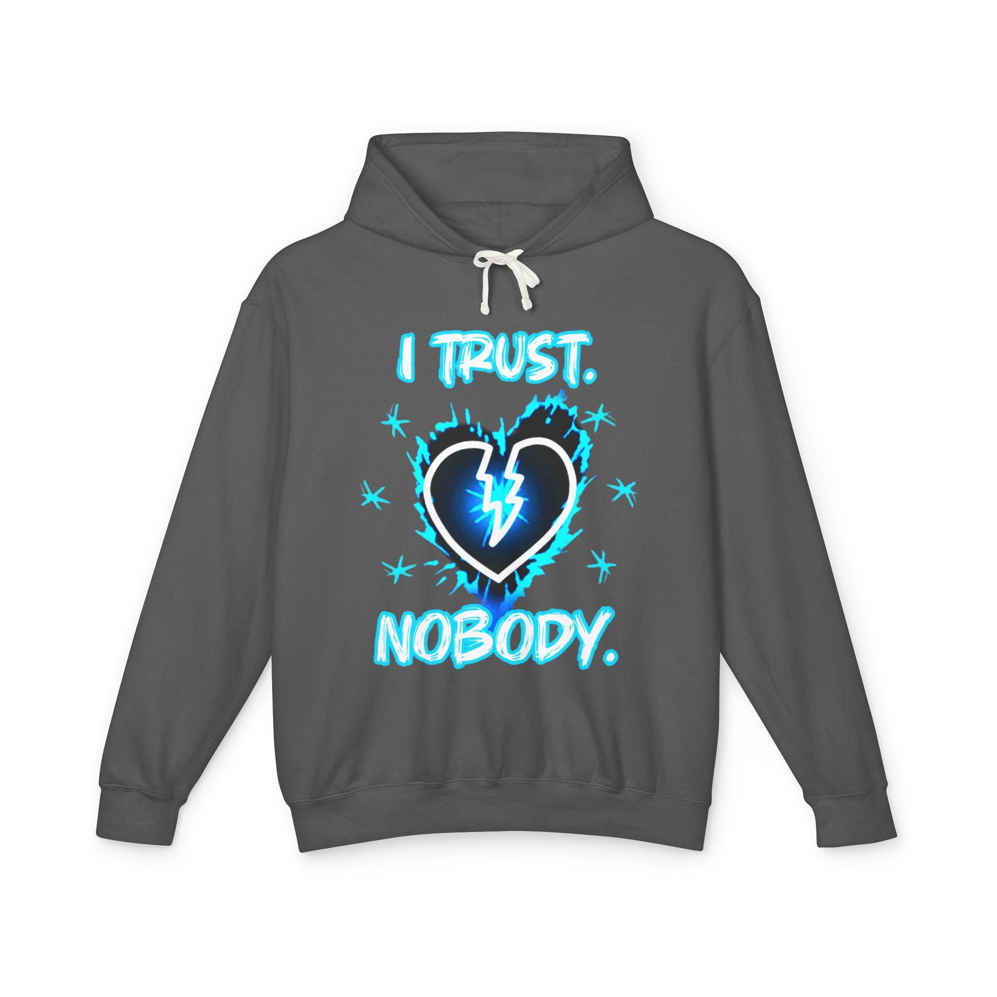 I Trust Nobody Hoodie — Broken Heart Graphic Lightweight Sweatshirt