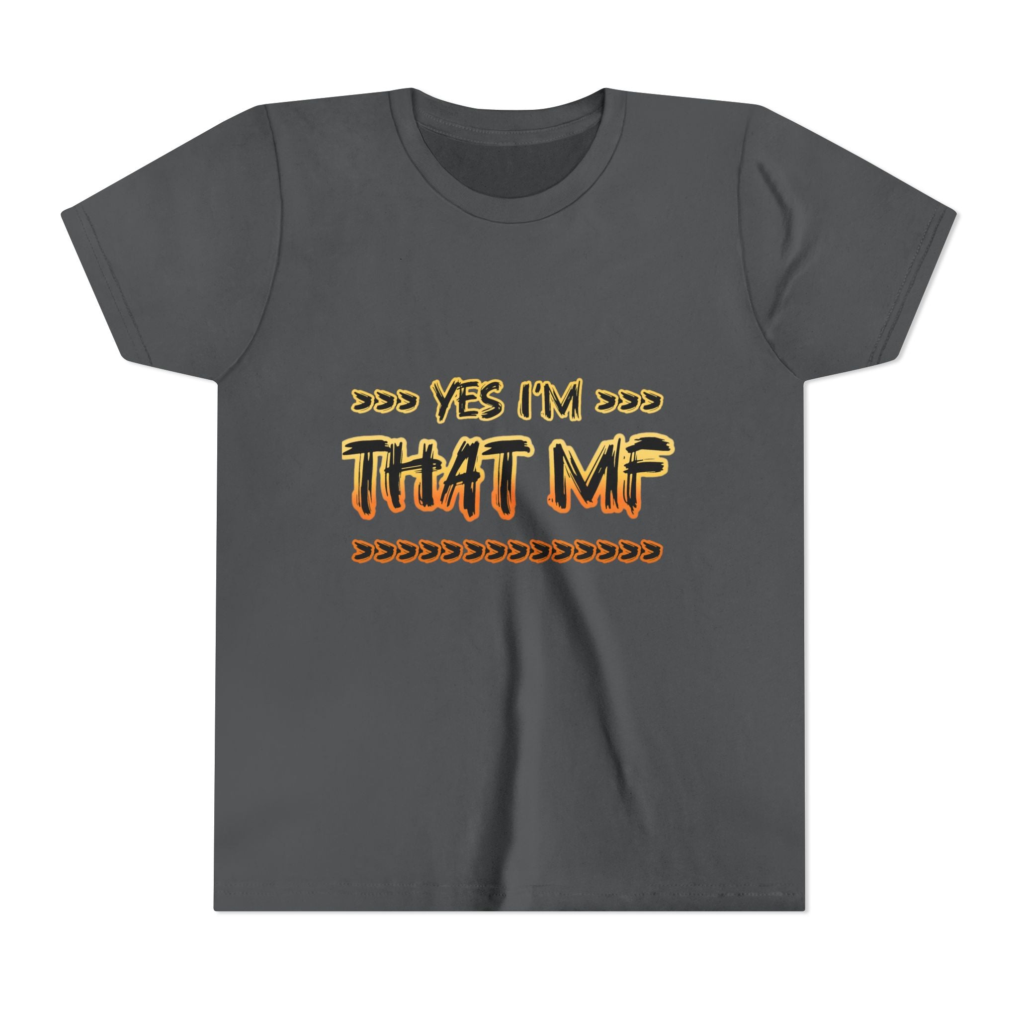 Youth Tee — "Yes I'm That MF" Bold Graphic Kids Shirt