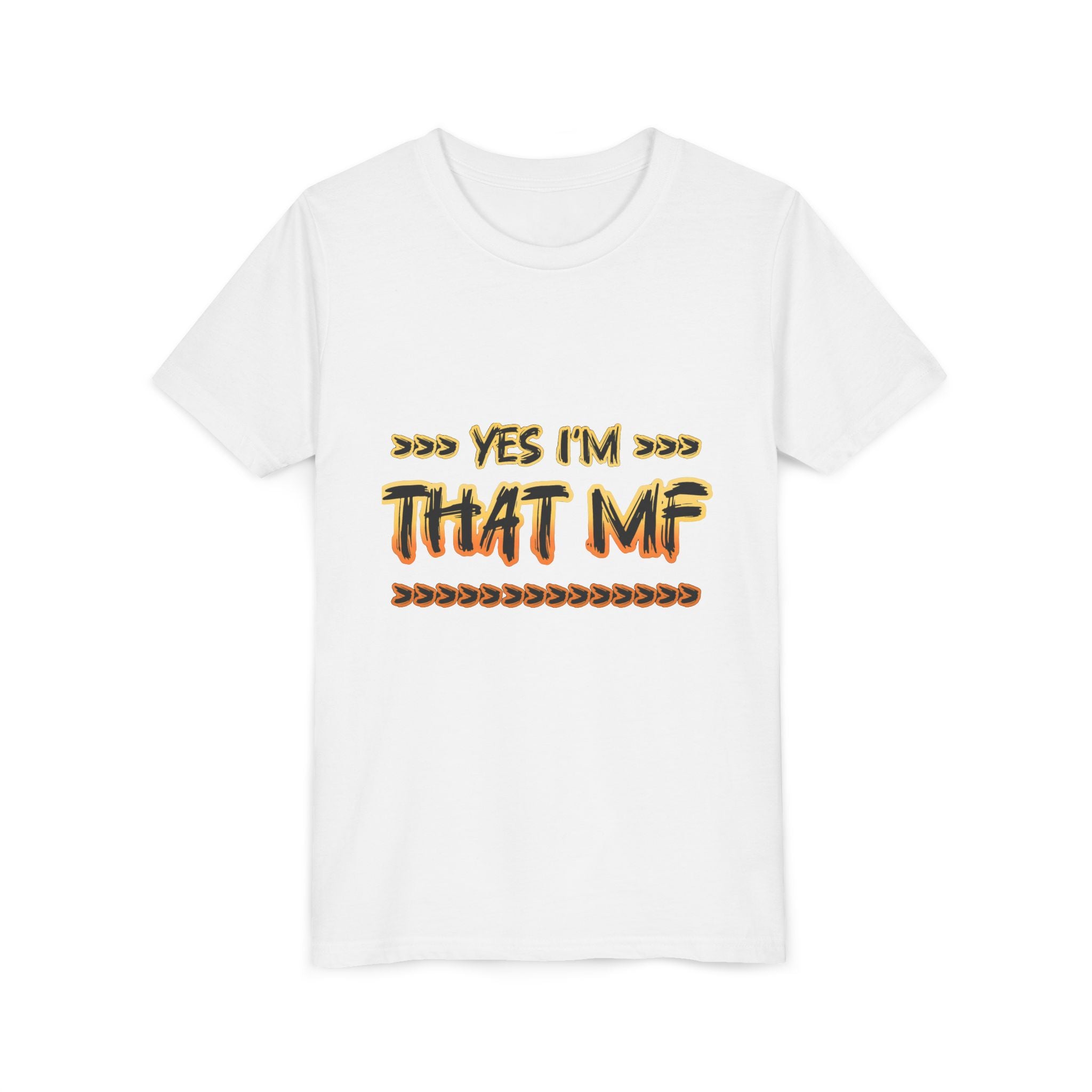 Youth Tee — "Yes I'm That MF" Bold Graphic Kids Shirt