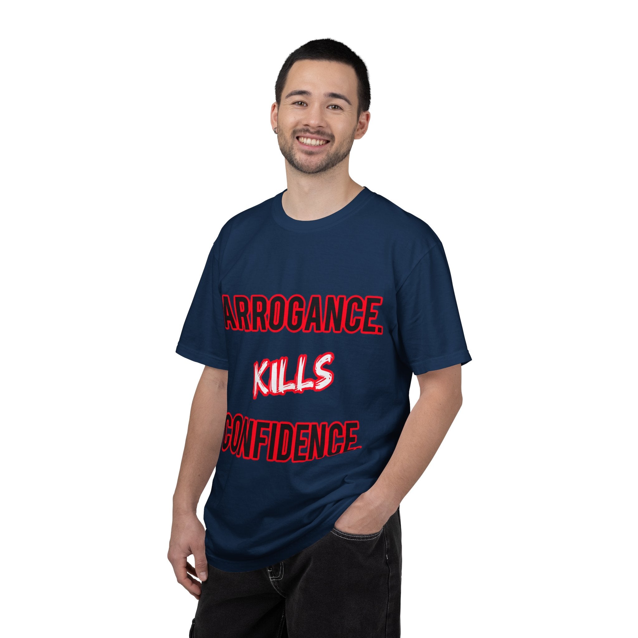 Arrogance Kills Confidence T-Shirt — Bold Motivational Graphic Tee