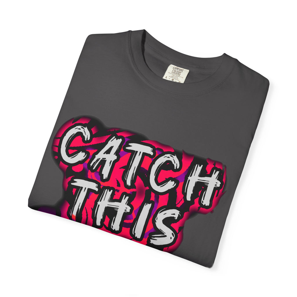 Catch This Fade Garment-Dyed T-Shirt, Unisex Retro Tee, Streetwear Gift, Music Lover Shirt, Trendy Graphic T-Shirt
