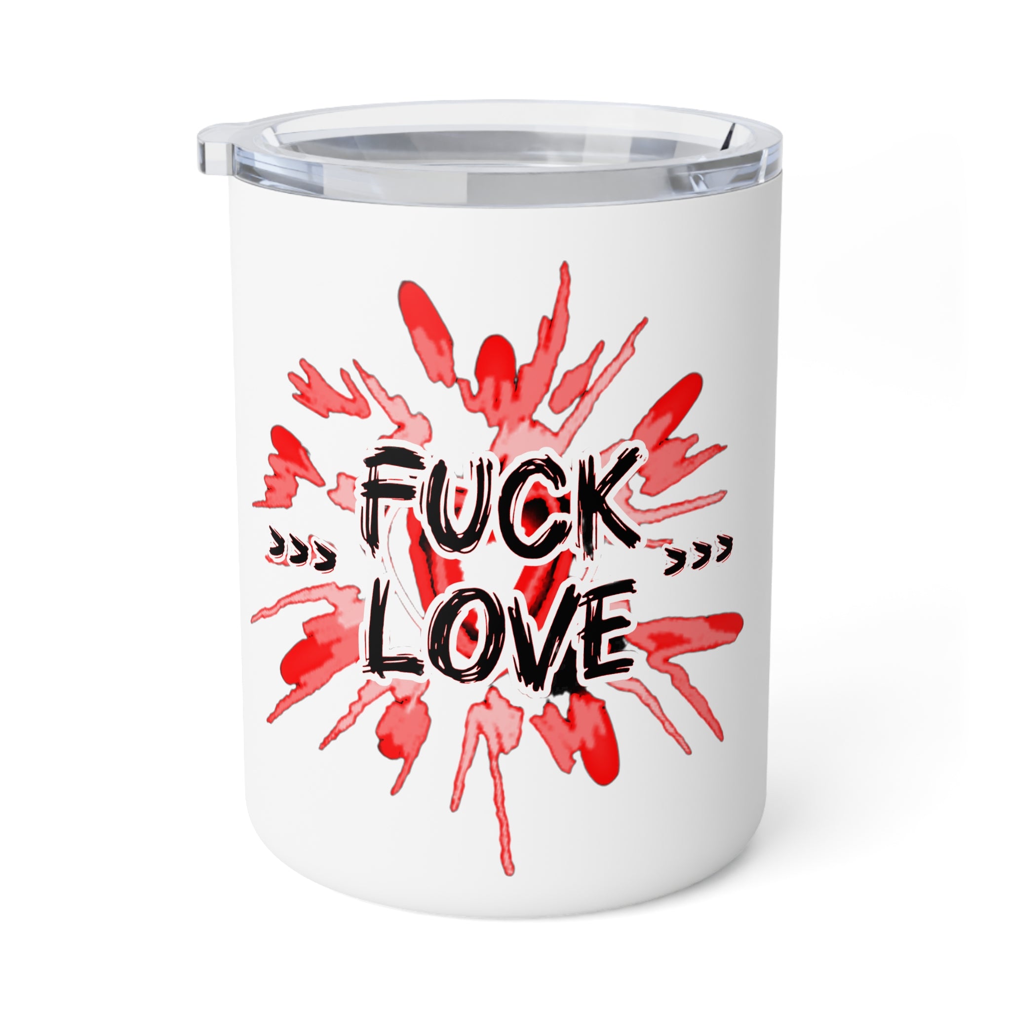 10oz Insulated Mug — “Fuck Love” Bold Red Splash Travel Coffee Tumbler