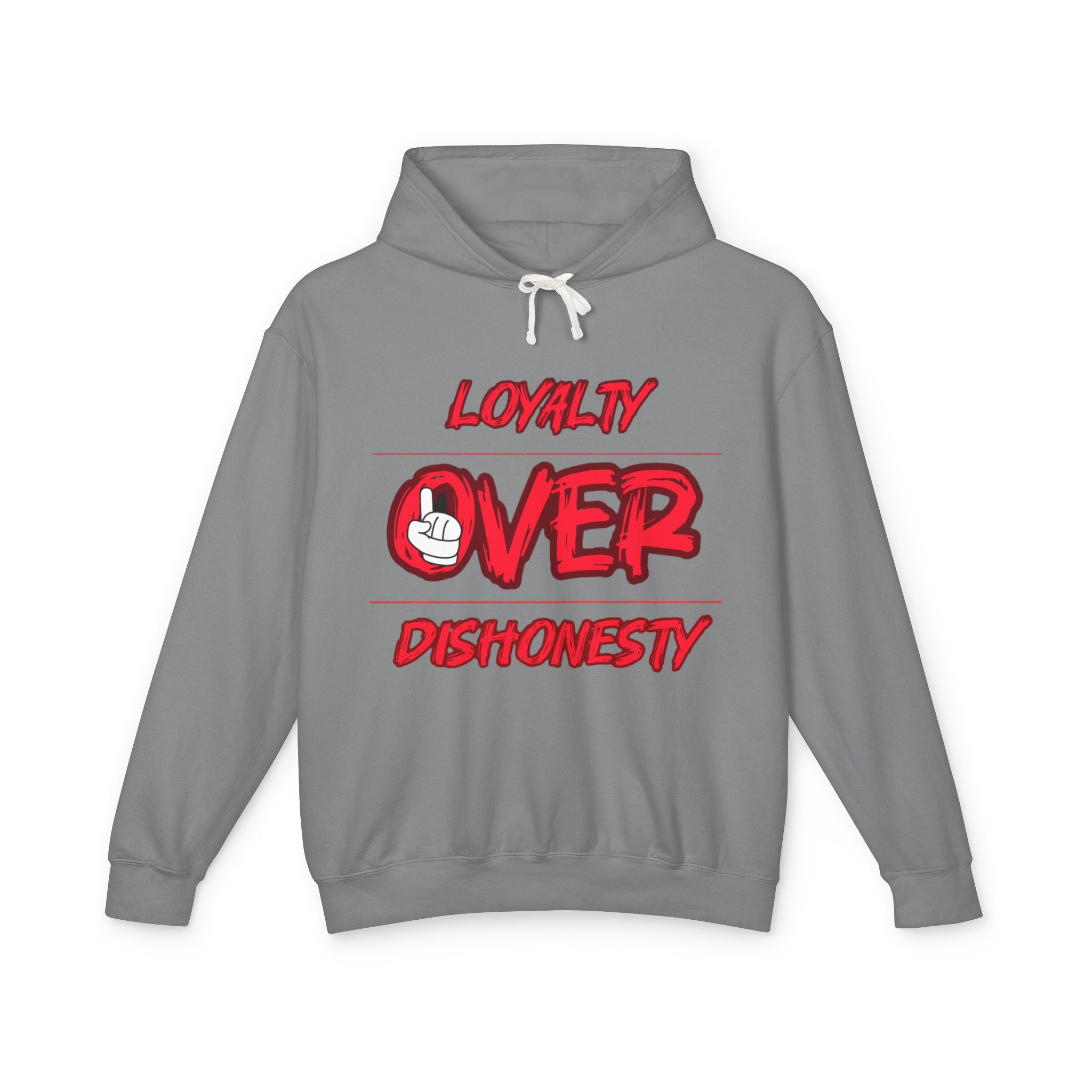 Hoodie — "Loyalty Over Dishonesty" Graphic Pullover
