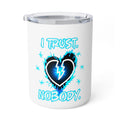 Insulated Coffee Mug — "I Trust Nobody" Blue Broken Heart 10oz Travel Tumbler