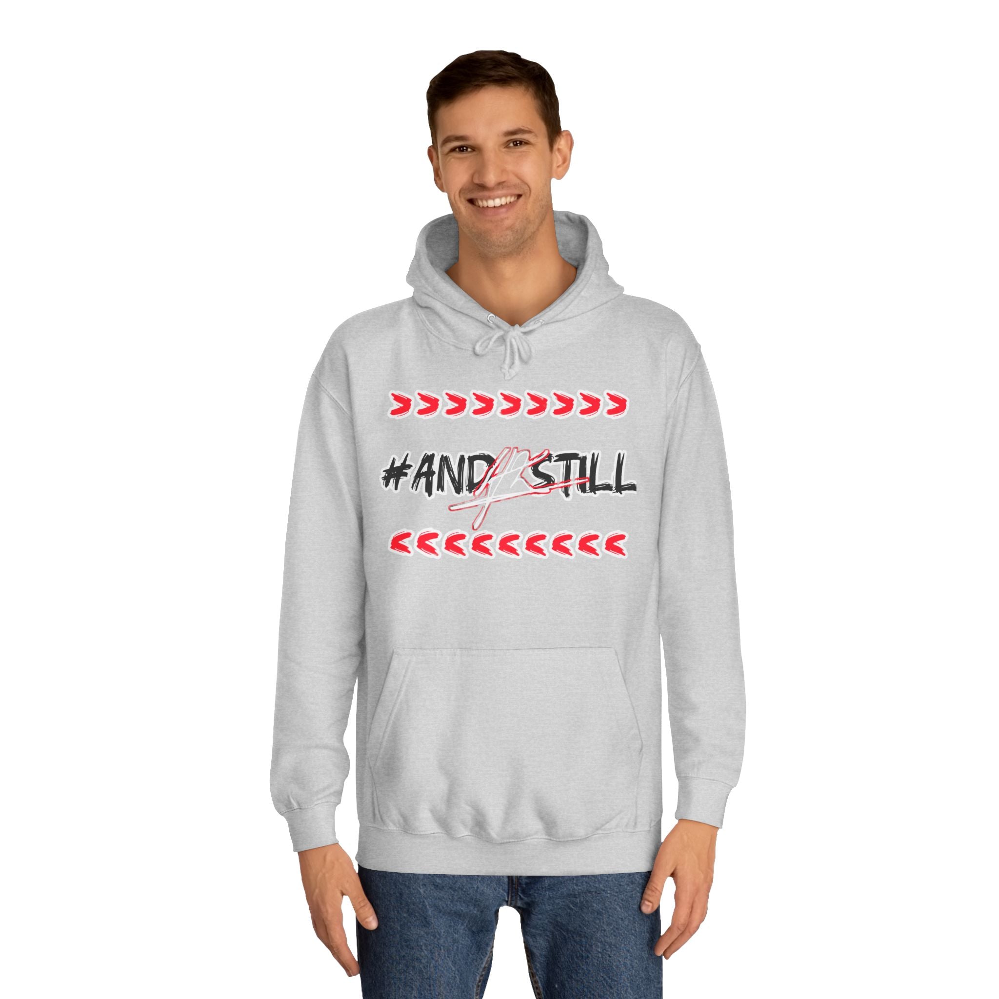 Trendy Unisex College Hoodie with #ANDSTILL Design