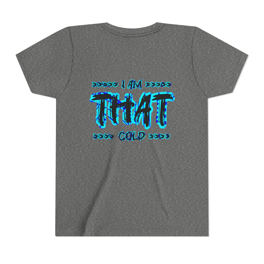 I Am That Cold - Streetwear - Neon Blue Graphic Youth Tee