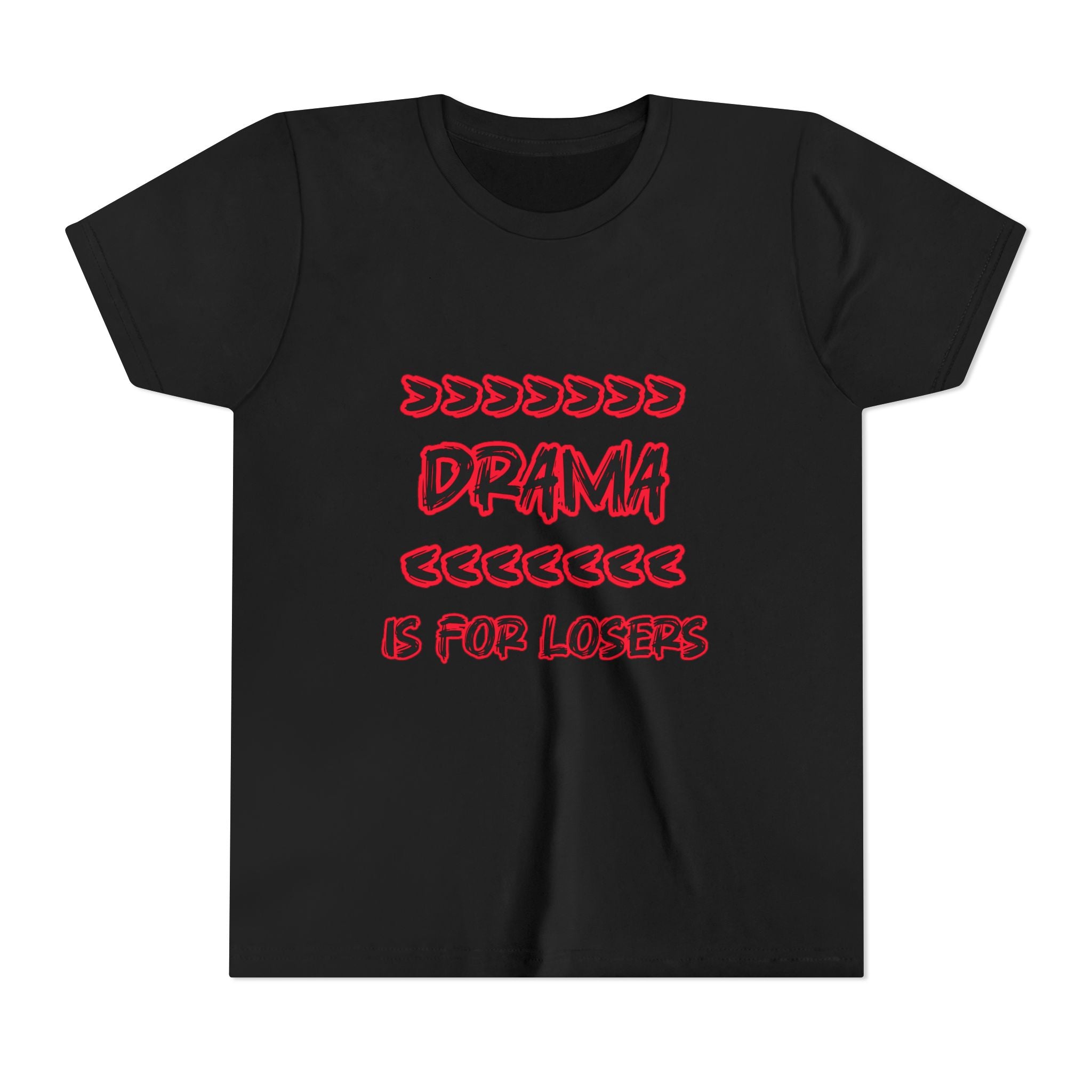 Youth Tee – "Drama Is For Losers" Graphic Shirt