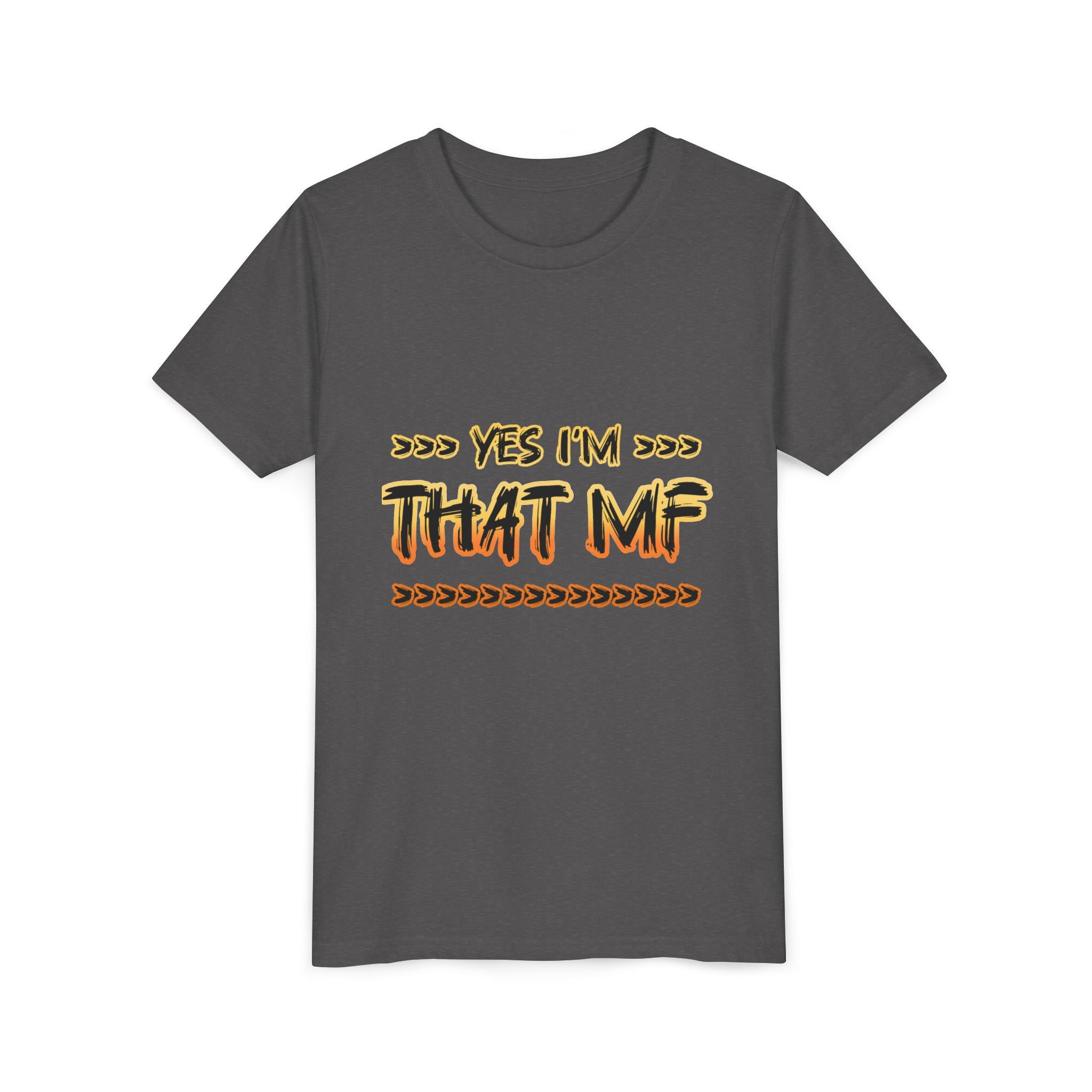 Youth Tee — "Yes I'm That MF" Bold Graphic Kids Shirt