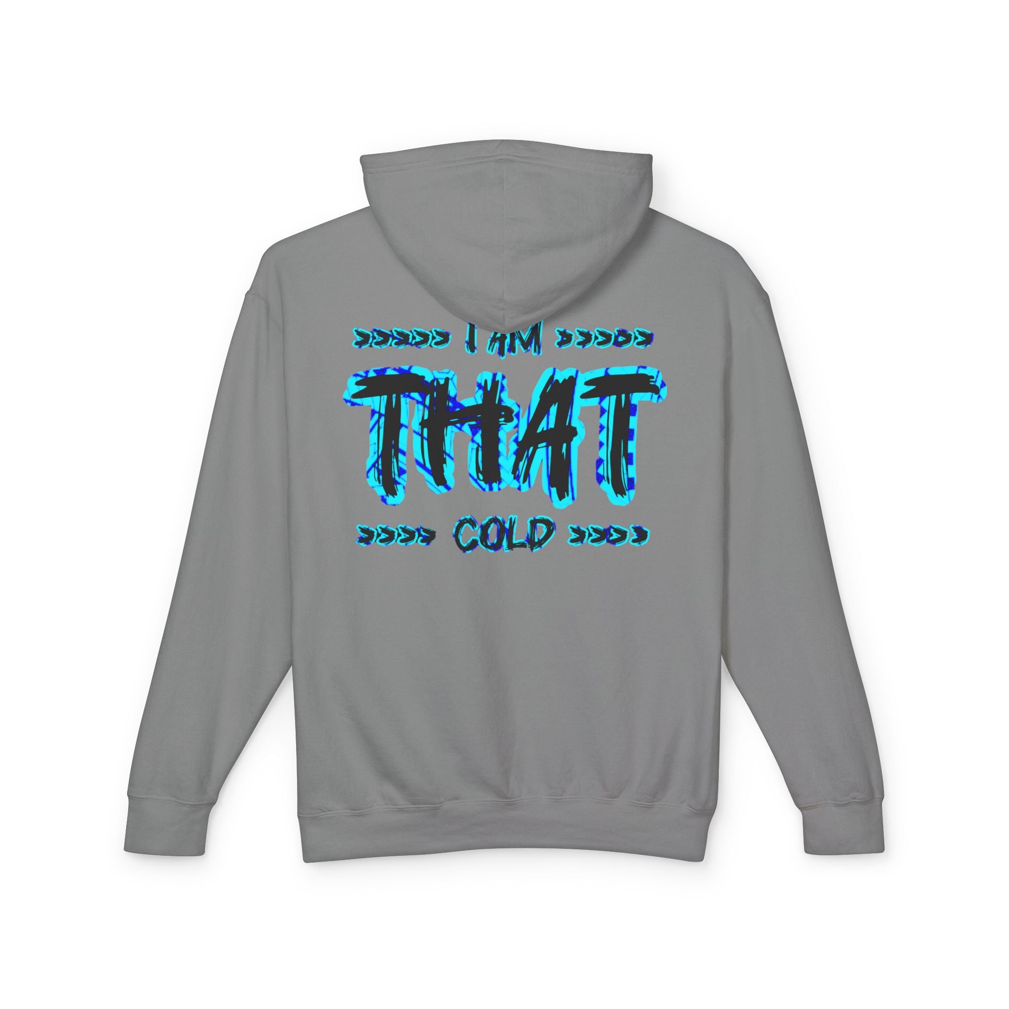 "I AM THAT COLD" Unisex - Streetwear - Neon Blue Graphic Lightweight Hooded Sweatshirt