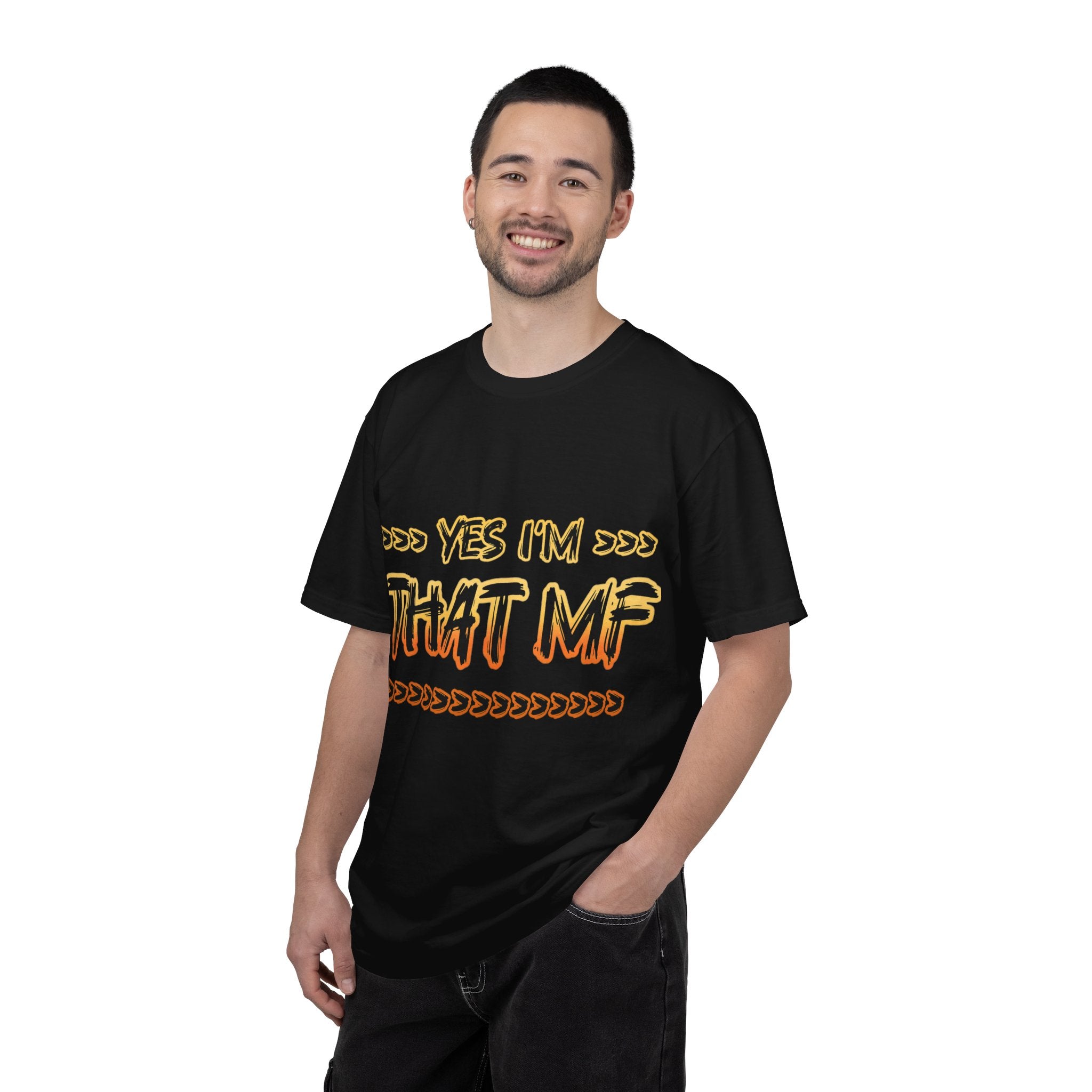That MF Graphic T-Shirt — "Yes I’m That MF" Bold Statement Tee
