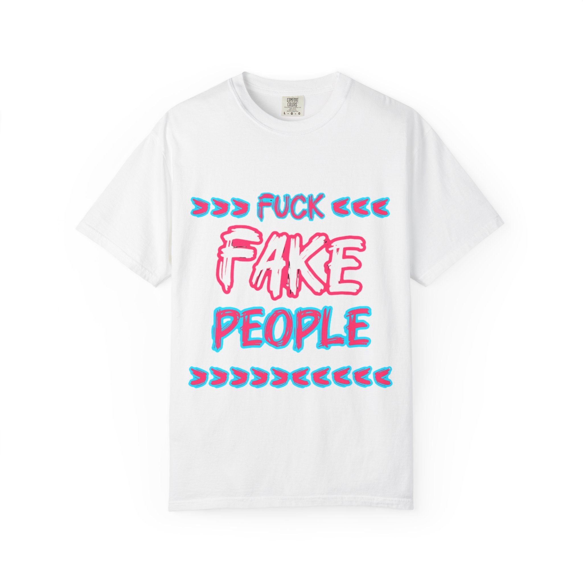 Graphic T-Shirt — “Fuck Fake People” Bold Retro Text Tee