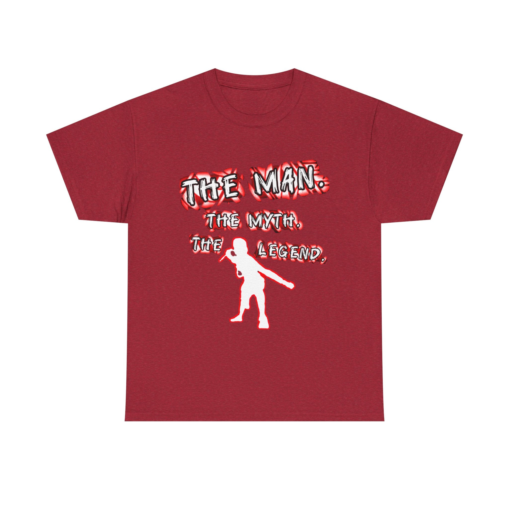 Unisex - The Man, The Myth, The Legend T-shirt - Men's - Women's