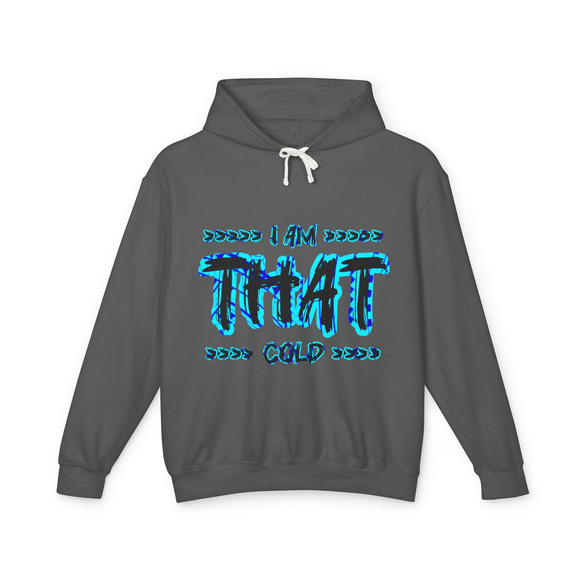 "I AM THAT COLD" Unisex - Streetwear - Neon Blue Graphic Lightweight Hooded Sweatshirt