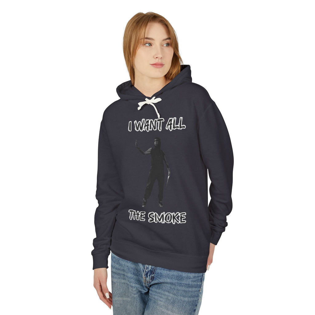 I Want All The Smoke Hoodie — Graphic Streetwear Pullover