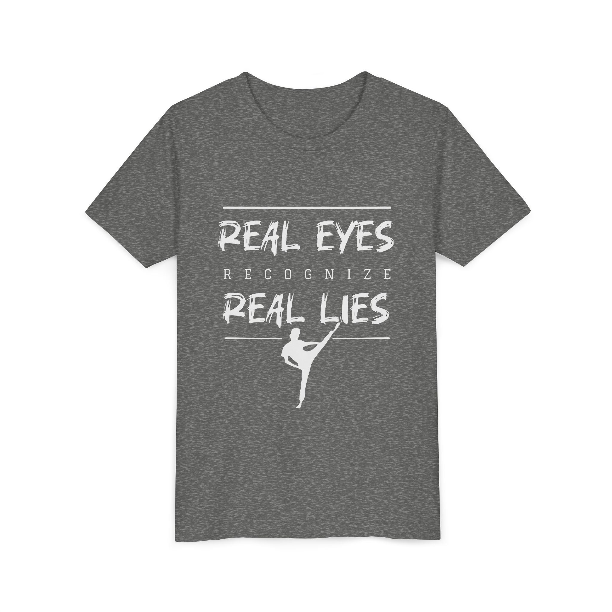 Youth Tee — "Real Eyes Recognize Real Lies" Dance Graphic T‑Shirt