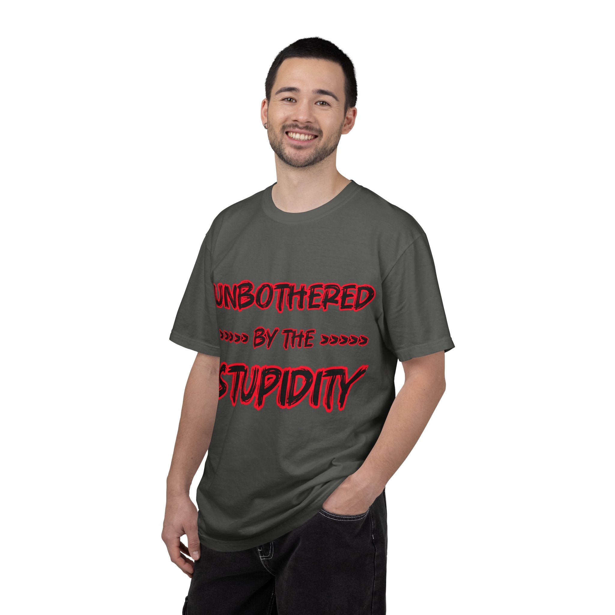 "Unbothered by the Stupidity" Unisex Garment-Dyed T-shirt