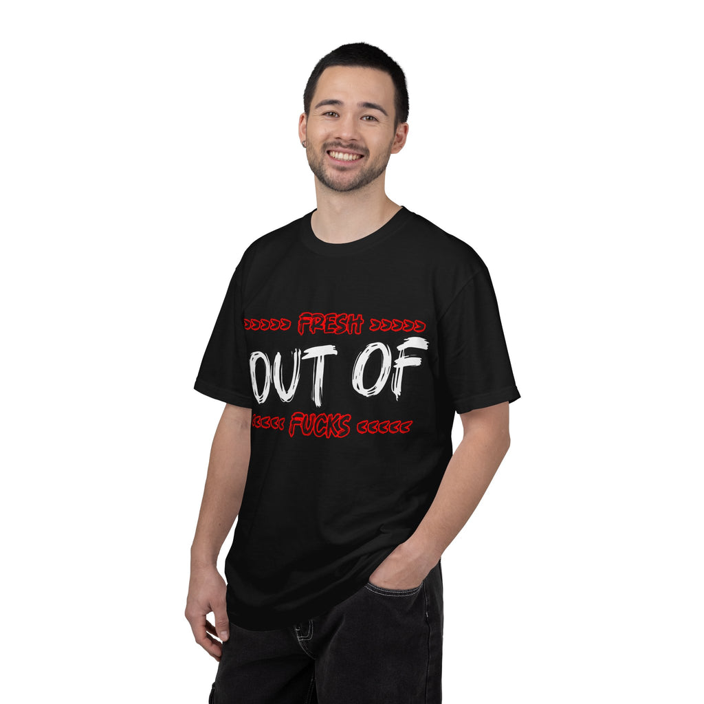 T-Shirt — "Fresh Out of Fucks" Graphic Tee