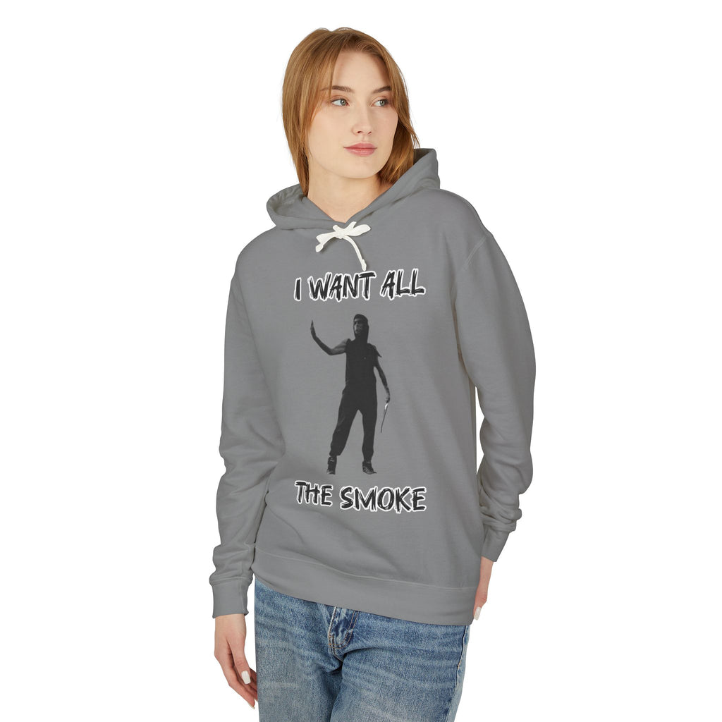 I Want All The Smoke Hoodie — Graphic Streetwear Pullover