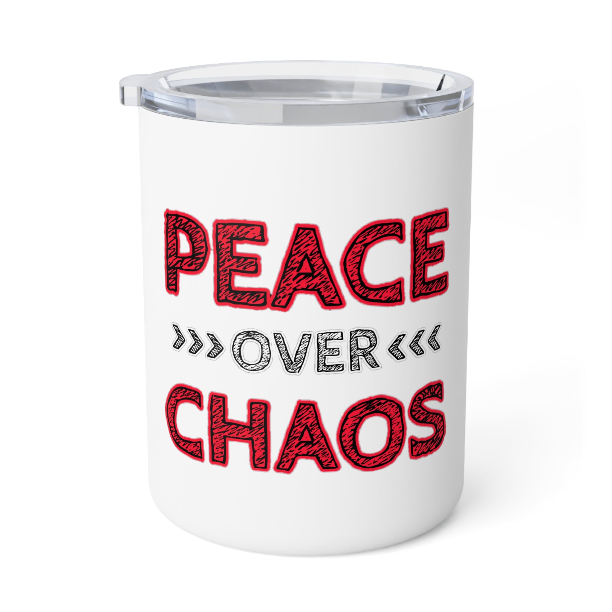 Peace Over Chaos 10oz Insulated Coffee Mug — Travel Tumbler with Inspirational Quote