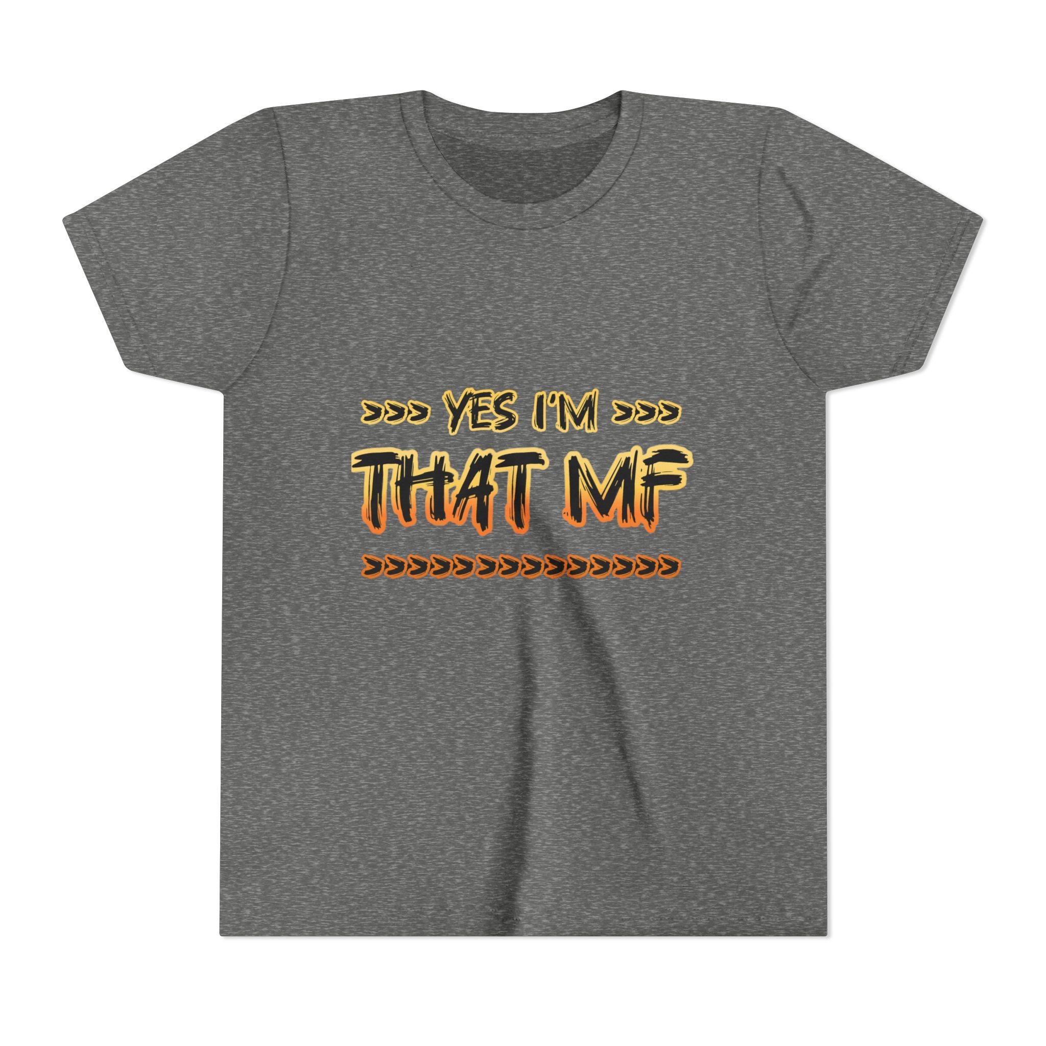 Youth Tee — "Yes I'm That MF" Bold Graphic Kids Shirt