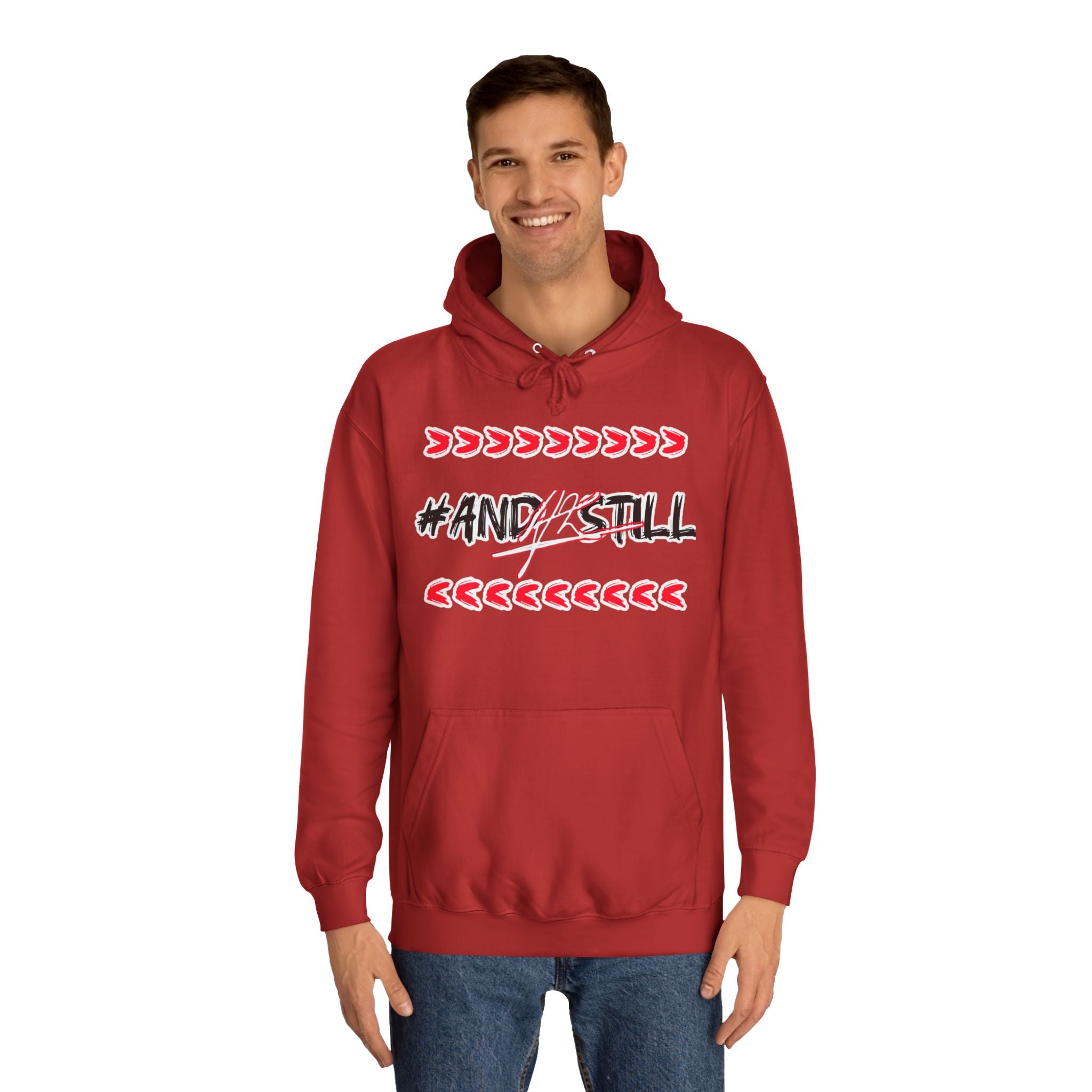 Trendy Unisex College Hoodie with #ANDSTILL Design