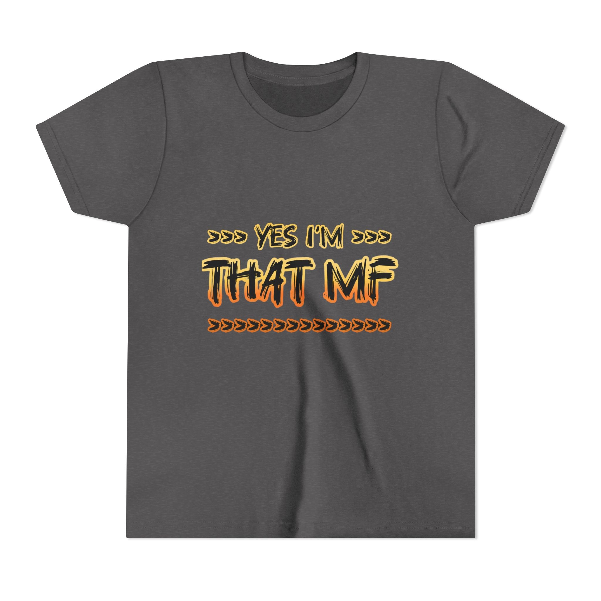 Youth Tee — "Yes I'm That MF" Bold Graphic Kids Shirt