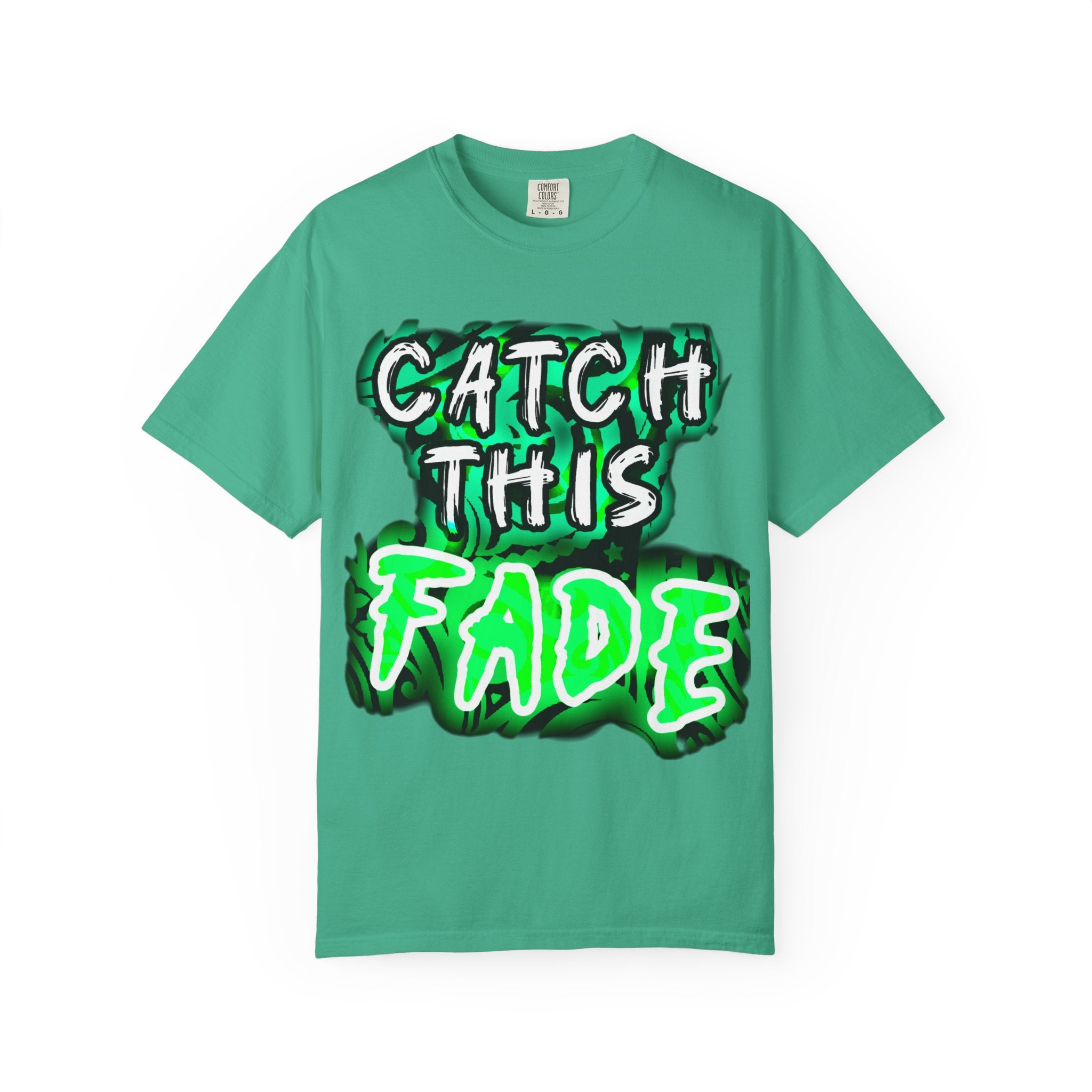 Catch This Fade Unisex Garment-Dyed T-Shirt, Trendy Graphic Tee, Casual Wear, Gift for Friends, Streetwear Style, Unique Fashion Statement
