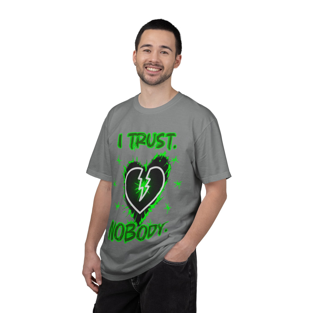 "I trust. Nobody." - Green graphic - Streetwear Unisex Garment-Dyed T-shirt