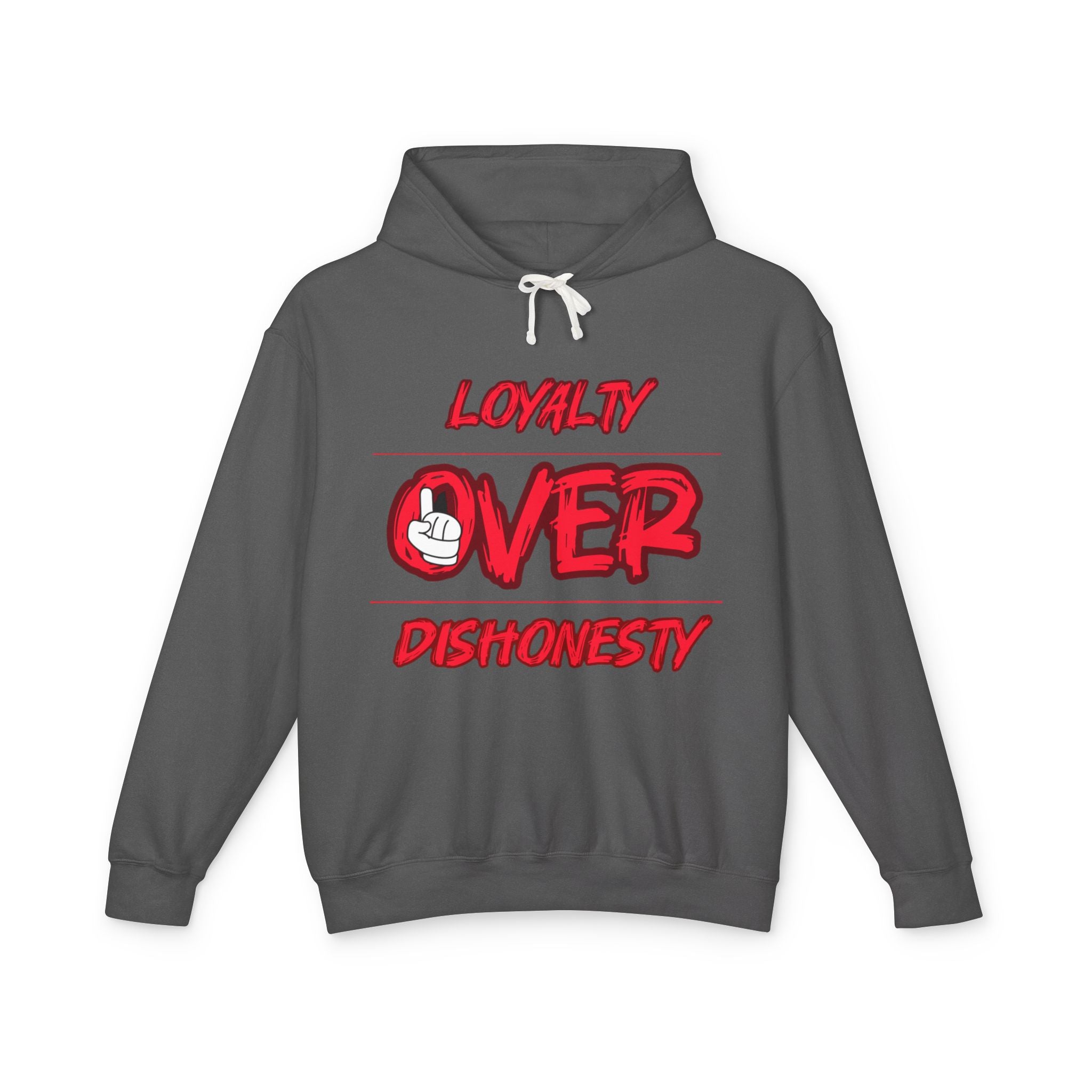 Hoodie — "Loyalty Over Dishonesty" Graphic Pullover