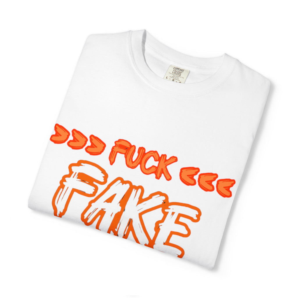 Fuck Fake People T-Shirt — Bold Graphic Statement Tee
