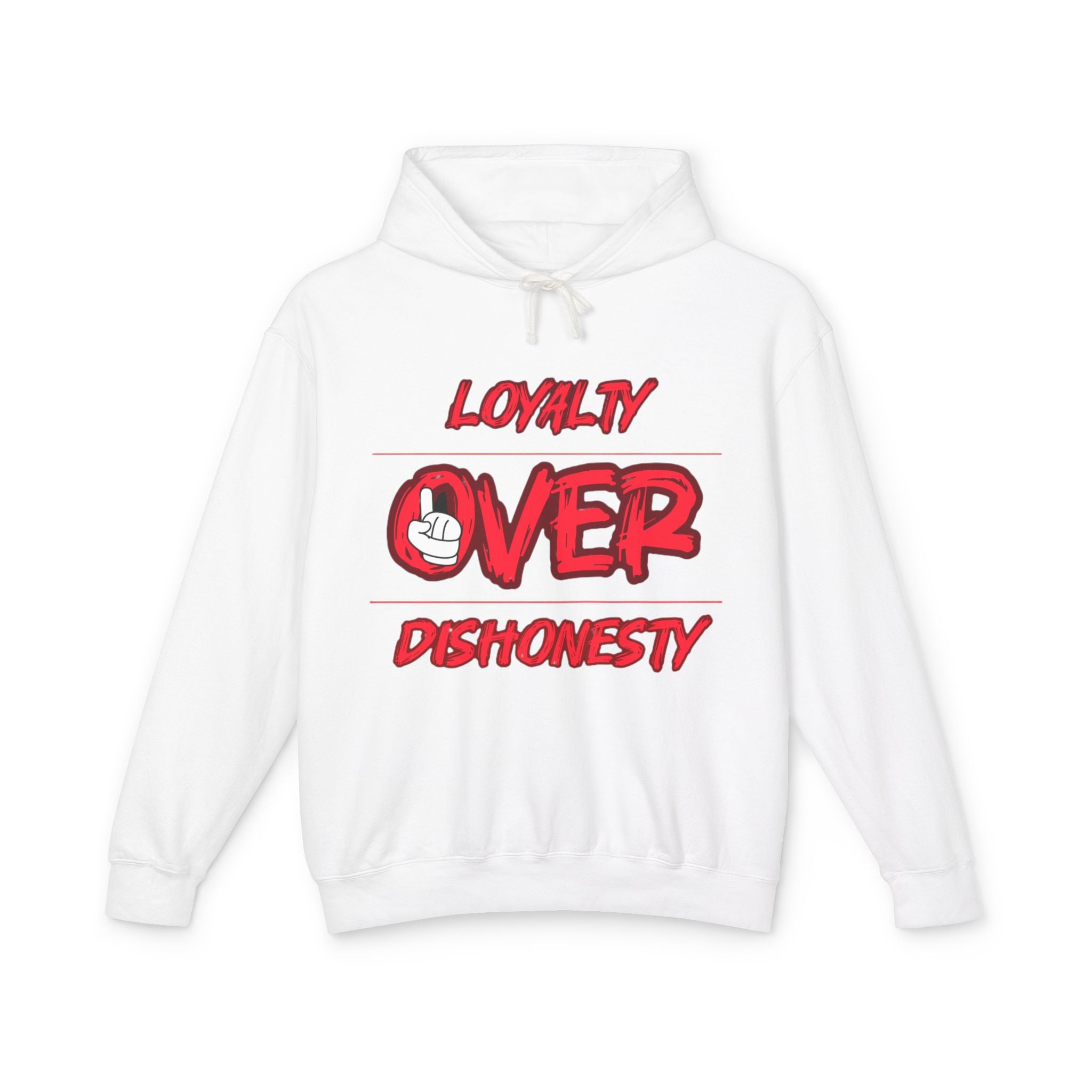 Hoodie — "Loyalty Over Dishonesty" Graphic Pullover
