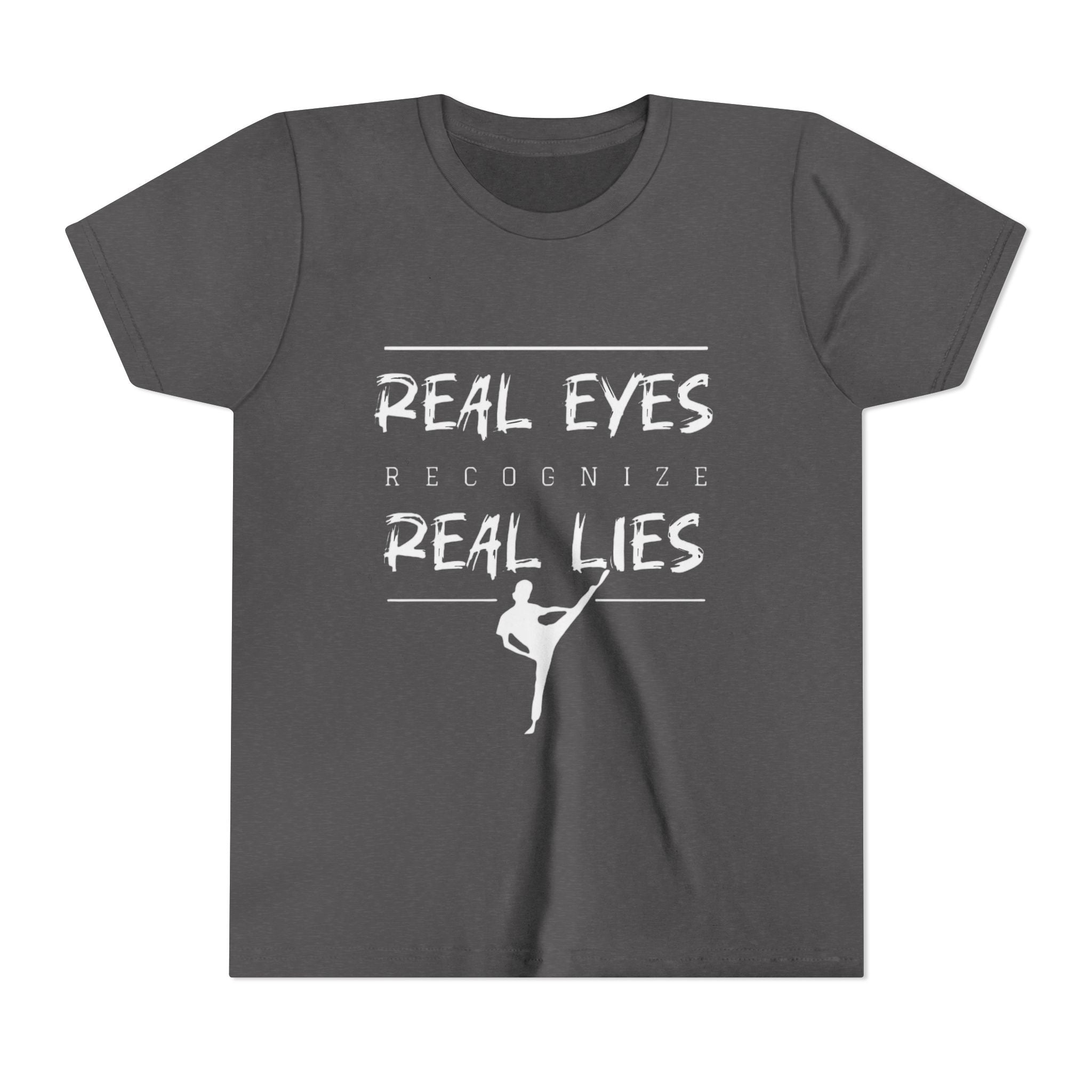 Youth Tee — "Real Eyes Recognize Real Lies" Dance Graphic T‑Shirt