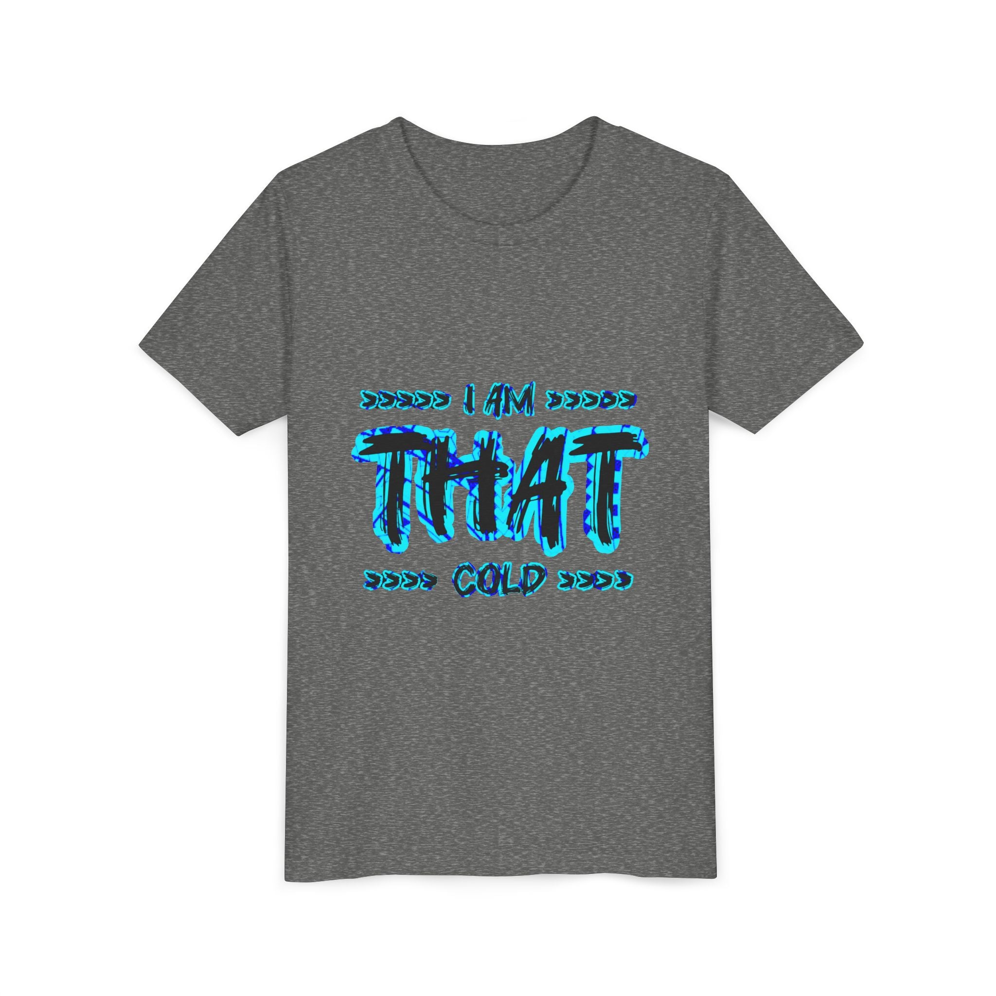 I Am That Cold - Streetwear - Neon Blue Graphic Youth Tee