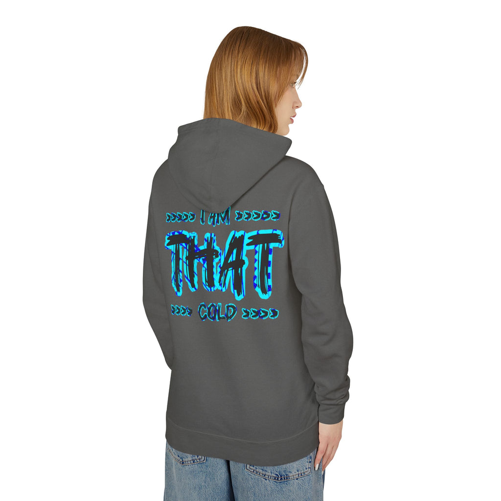 "I AM THAT COLD" Unisex - Streetwear - Neon Blue Graphic Lightweight Hooded Sweatshirt