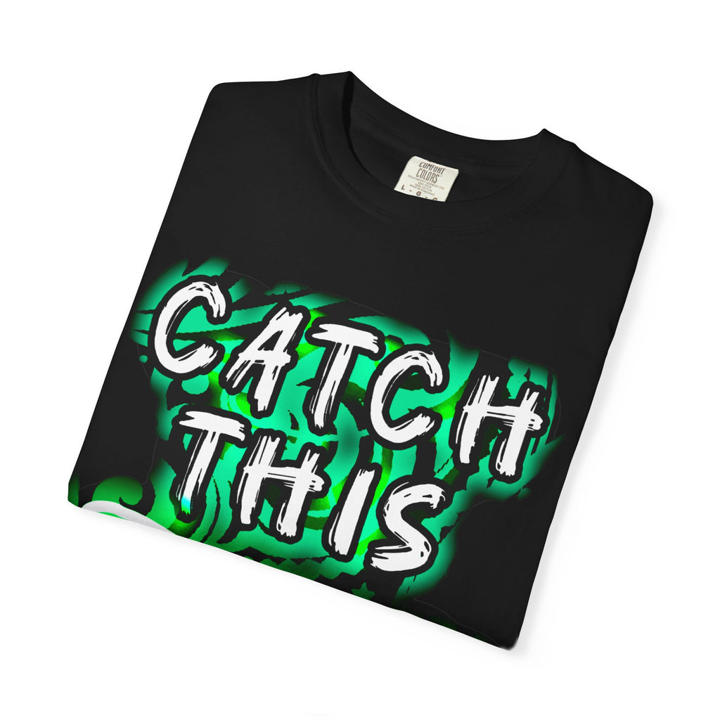 Catch This Fade Unisex Garment-Dyed T-Shirt, Trendy Graphic Tee, Casual Wear, Gift for Friends, Streetwear Style, Unique Fashion Statement