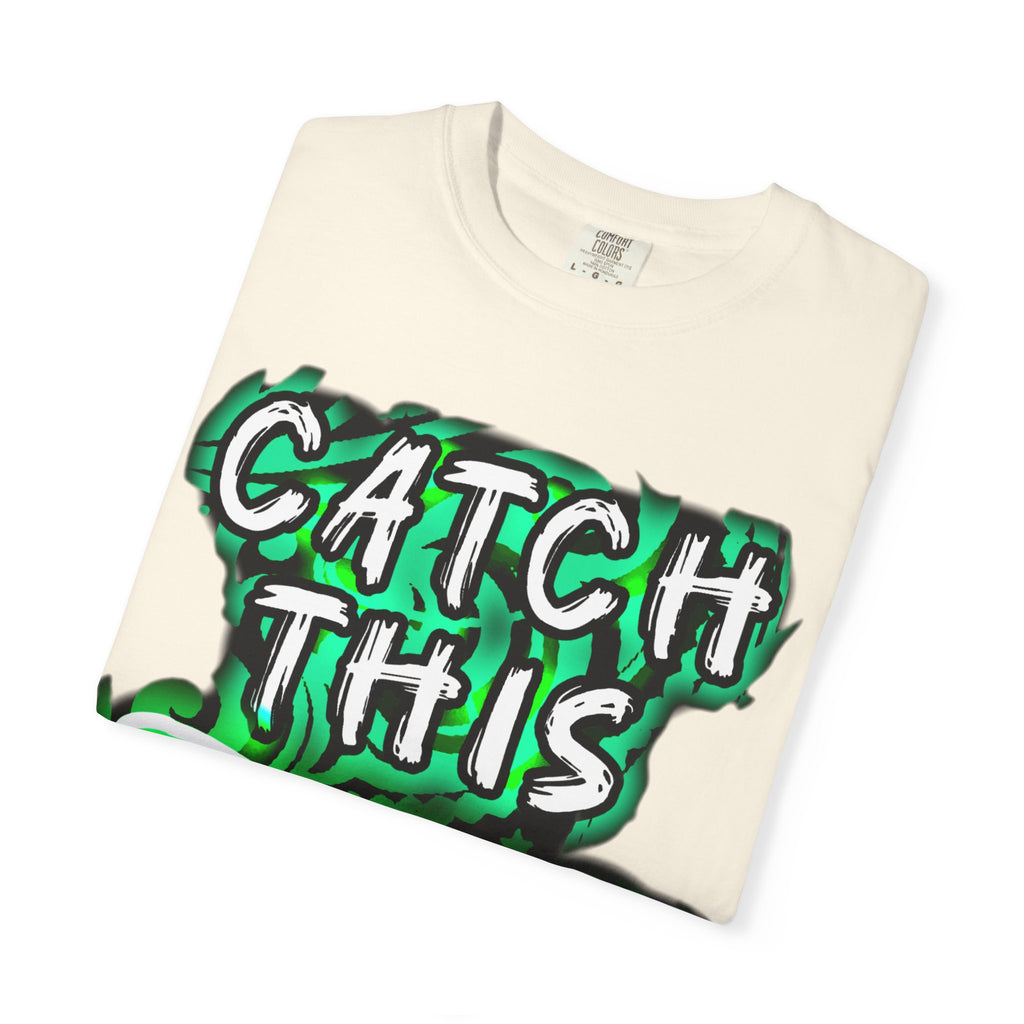 Catch This Fade Unisex Garment-Dyed T-Shirt, Trendy Graphic Tee, Casual Wear, Gift for Friends, Streetwear Style, Unique Fashion Statement