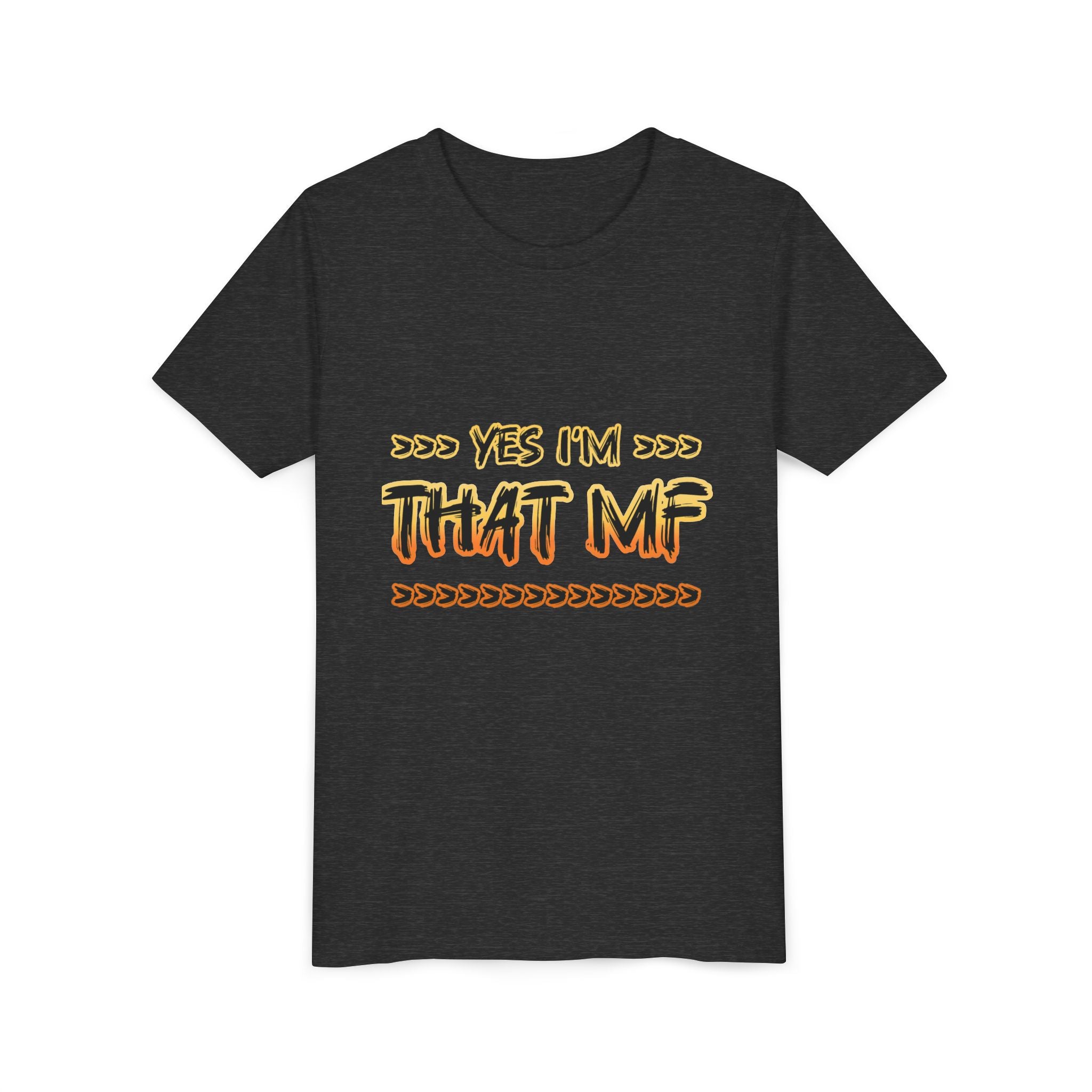 Youth Tee — "Yes I'm That MF" Bold Graphic Kids Shirt