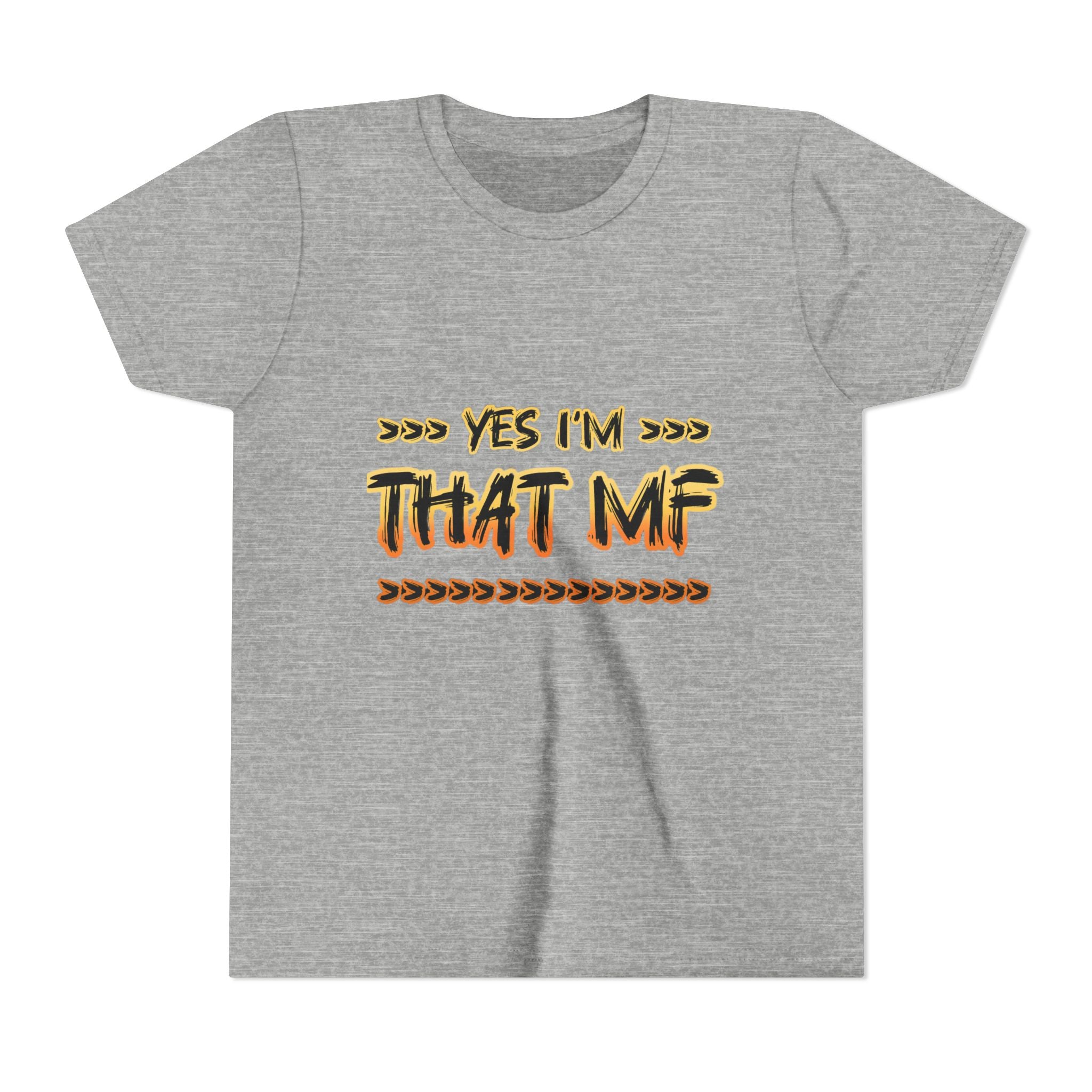 Youth Tee — "Yes I'm That MF" Bold Graphic Kids Shirt