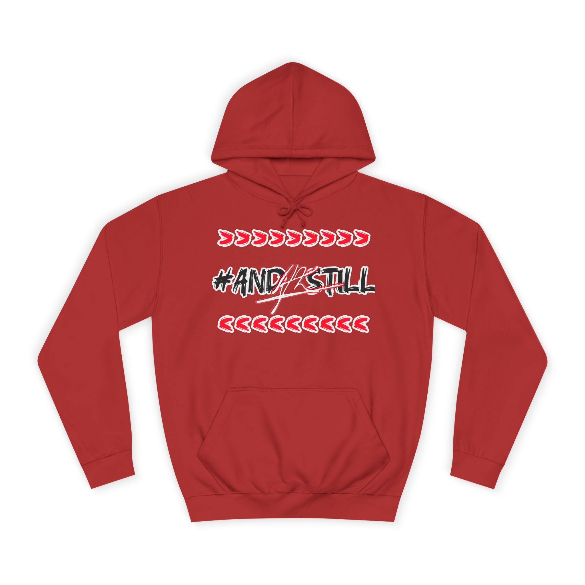 Trendy Unisex College Hoodie with #ANDSTILL Design