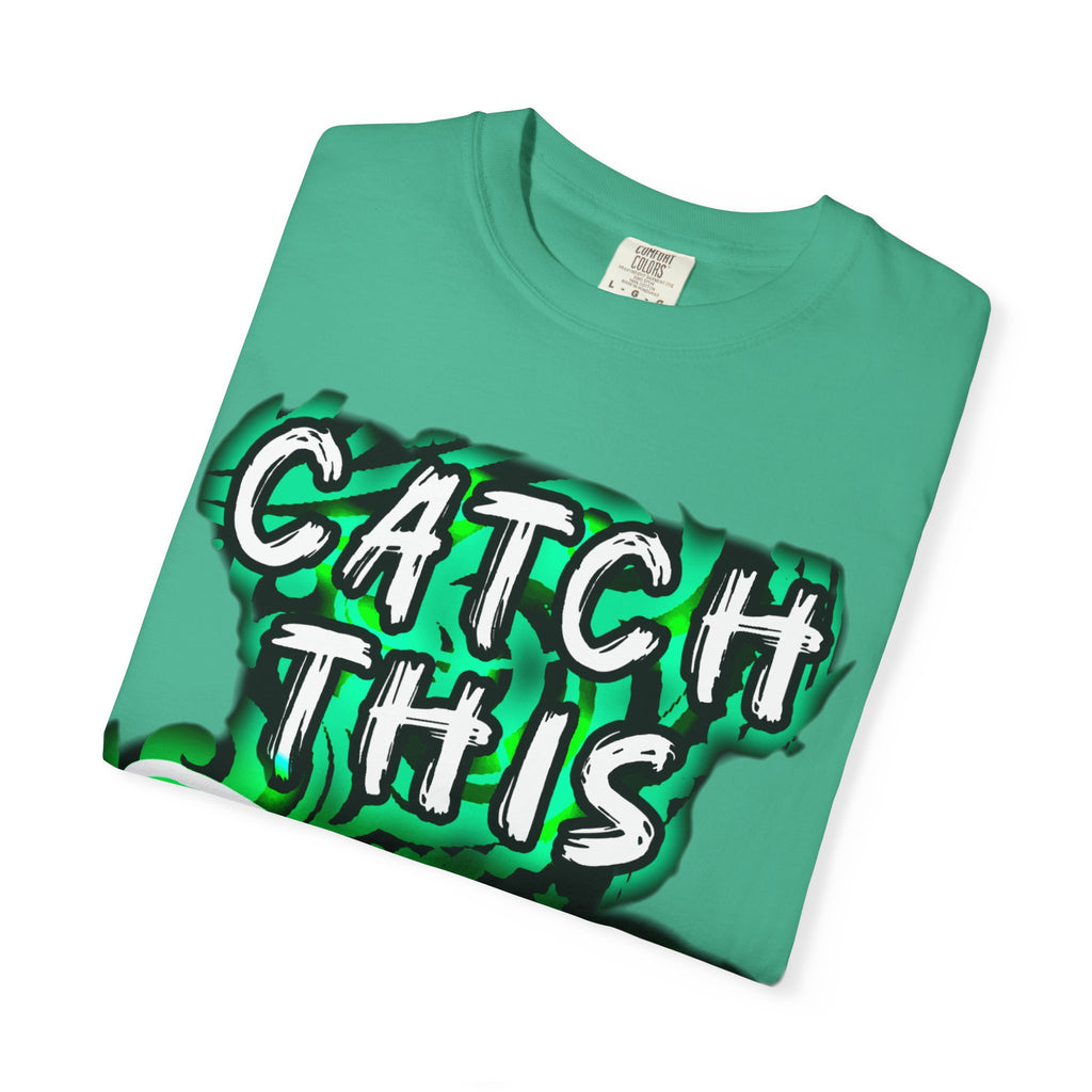 Catch This Fade Unisex Garment-Dyed T-Shirt, Trendy Graphic Tee, Casual Wear, Gift for Friends, Streetwear Style, Unique Fashion Statement