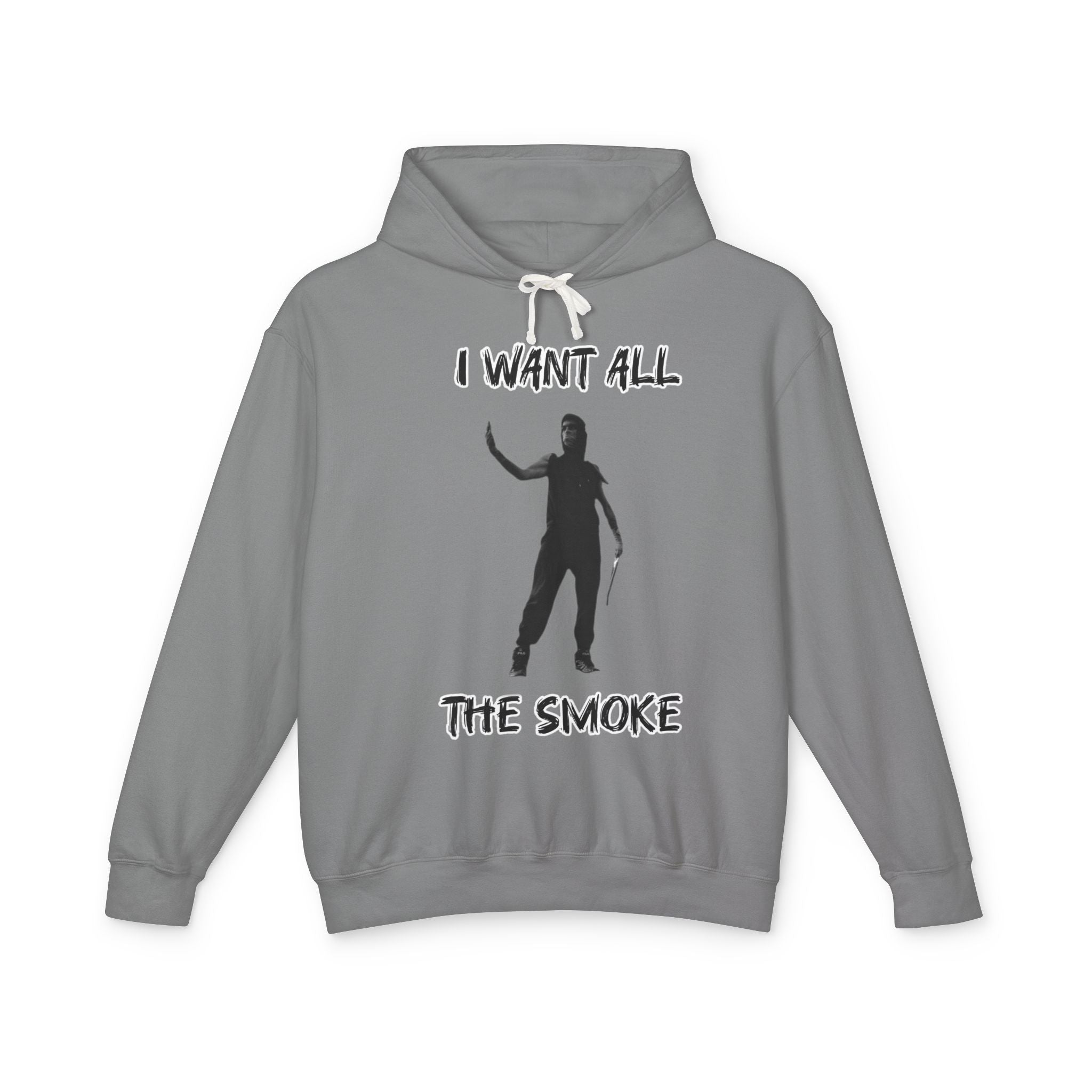 I Want All The Smoke Hoodie — Graphic Streetwear Pullover